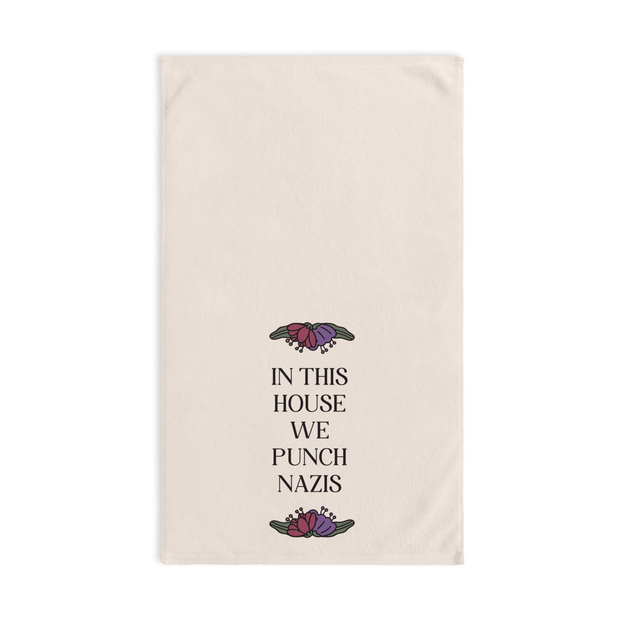 In This House We Punch Nazis Hand Towel