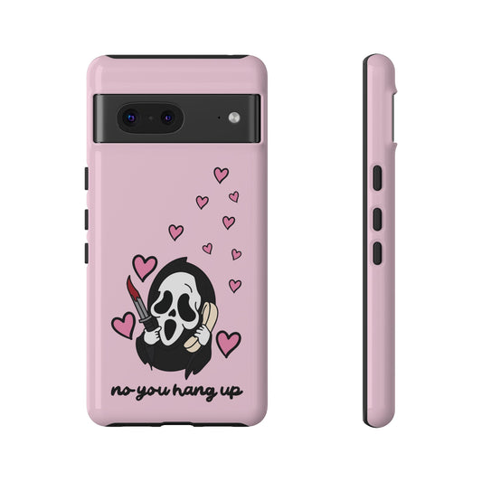 No, You Hang Up Google Pixel Case