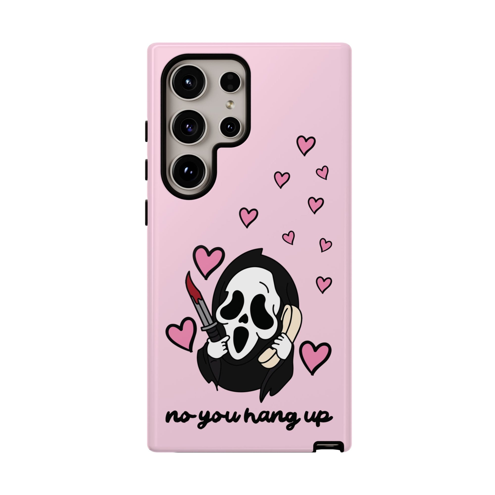 No, You Hang Up Samsung Case