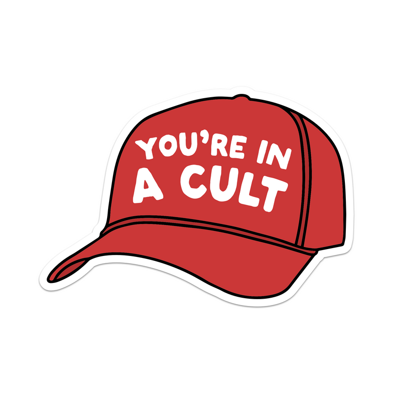 You're in a Cult