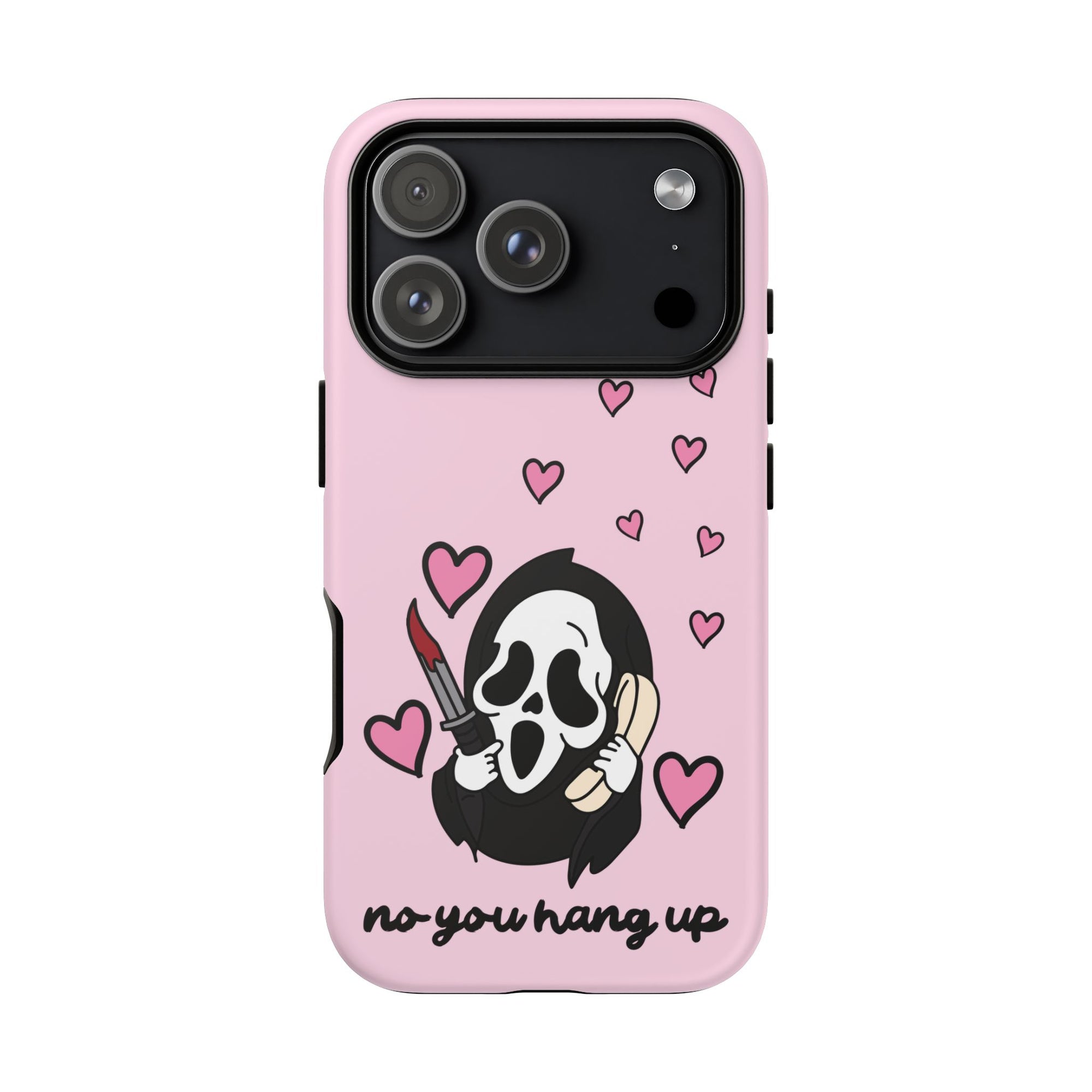 No, You Hang Up iPhone Case