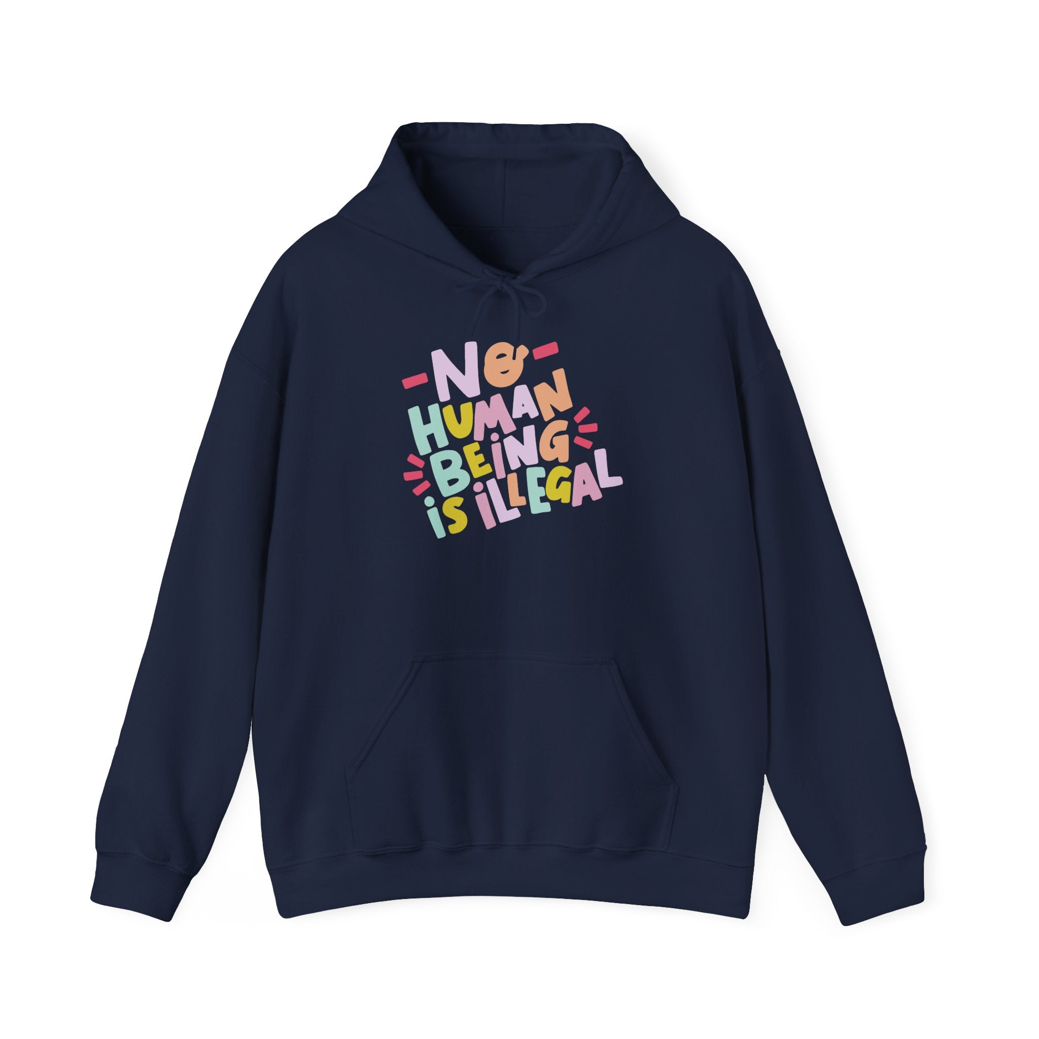 No Human Being is Illegal Hoodie