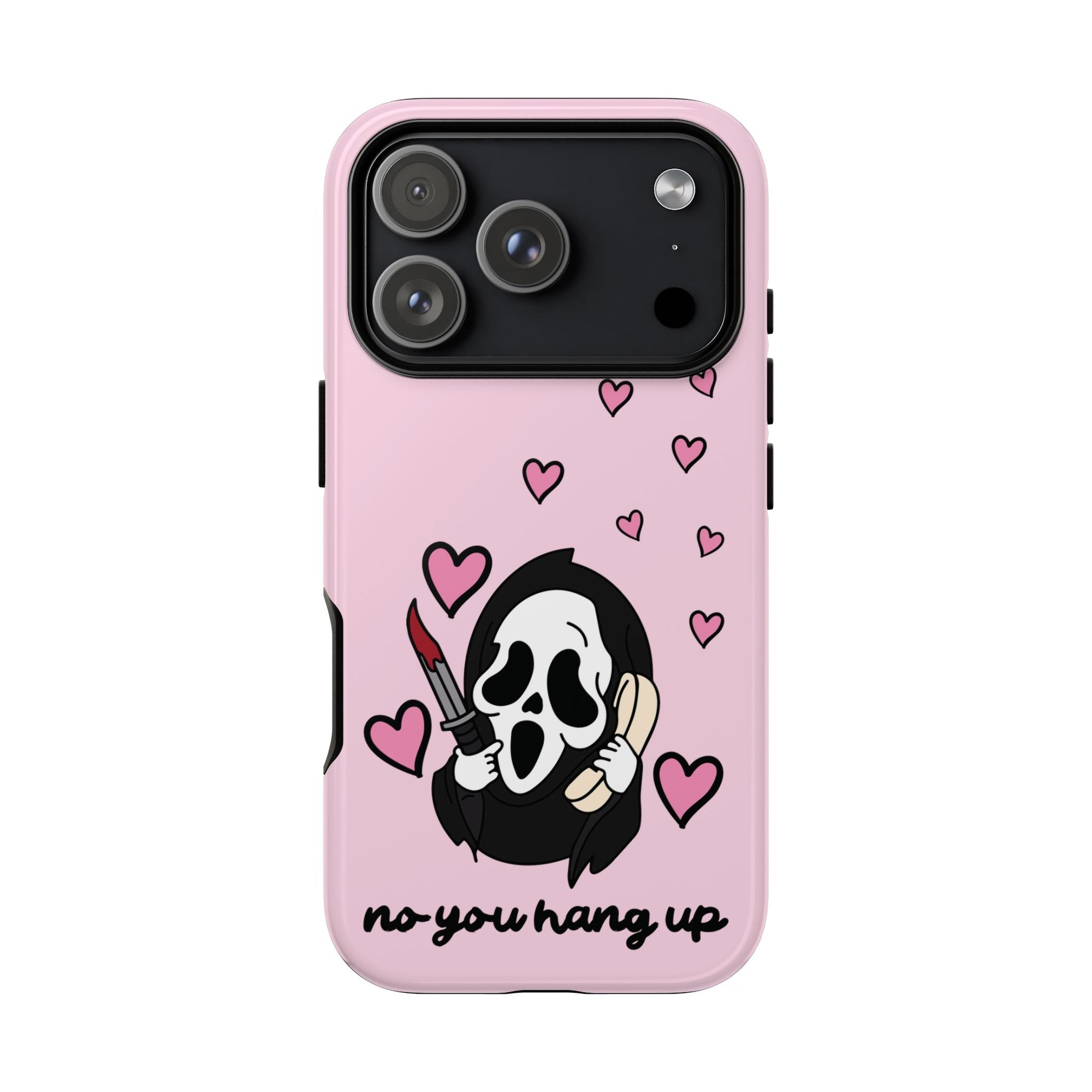 No, You Hang Up iPhone Case