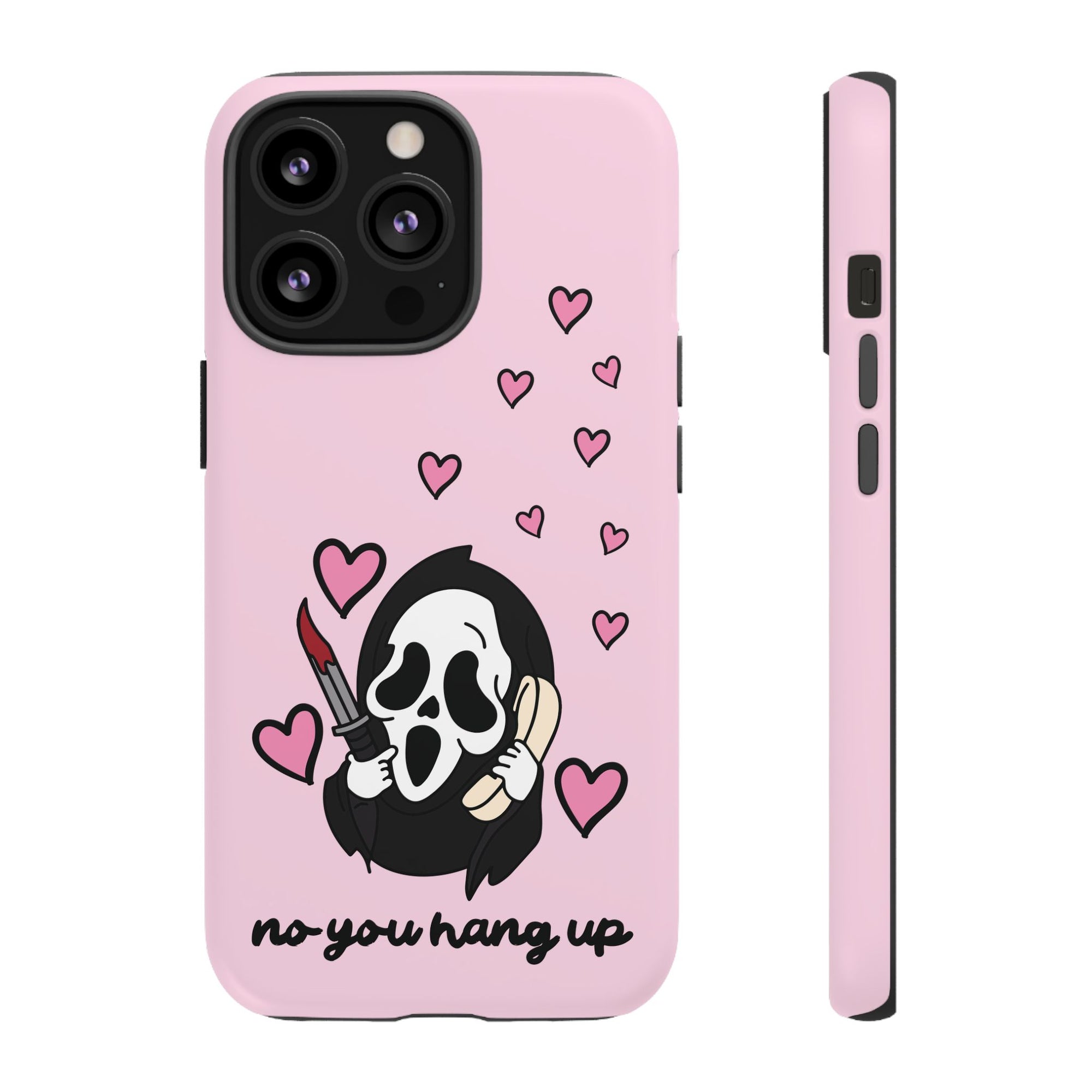 No, You Hang Up iPhone Case