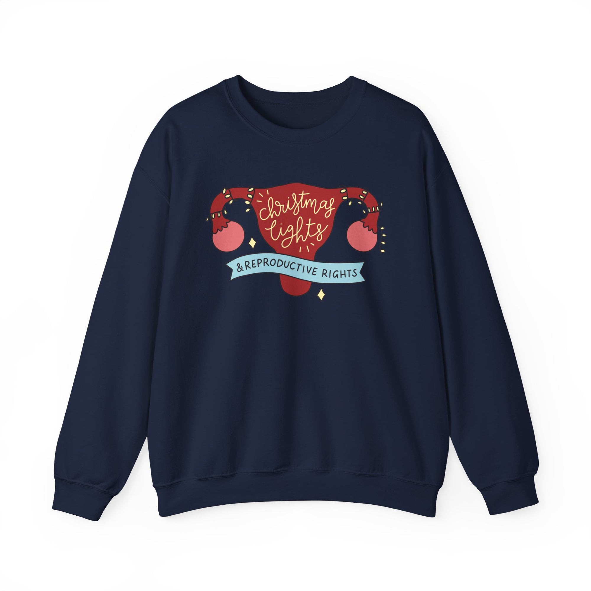 Christmas Lights and Reproductive Rights Sweatshirt