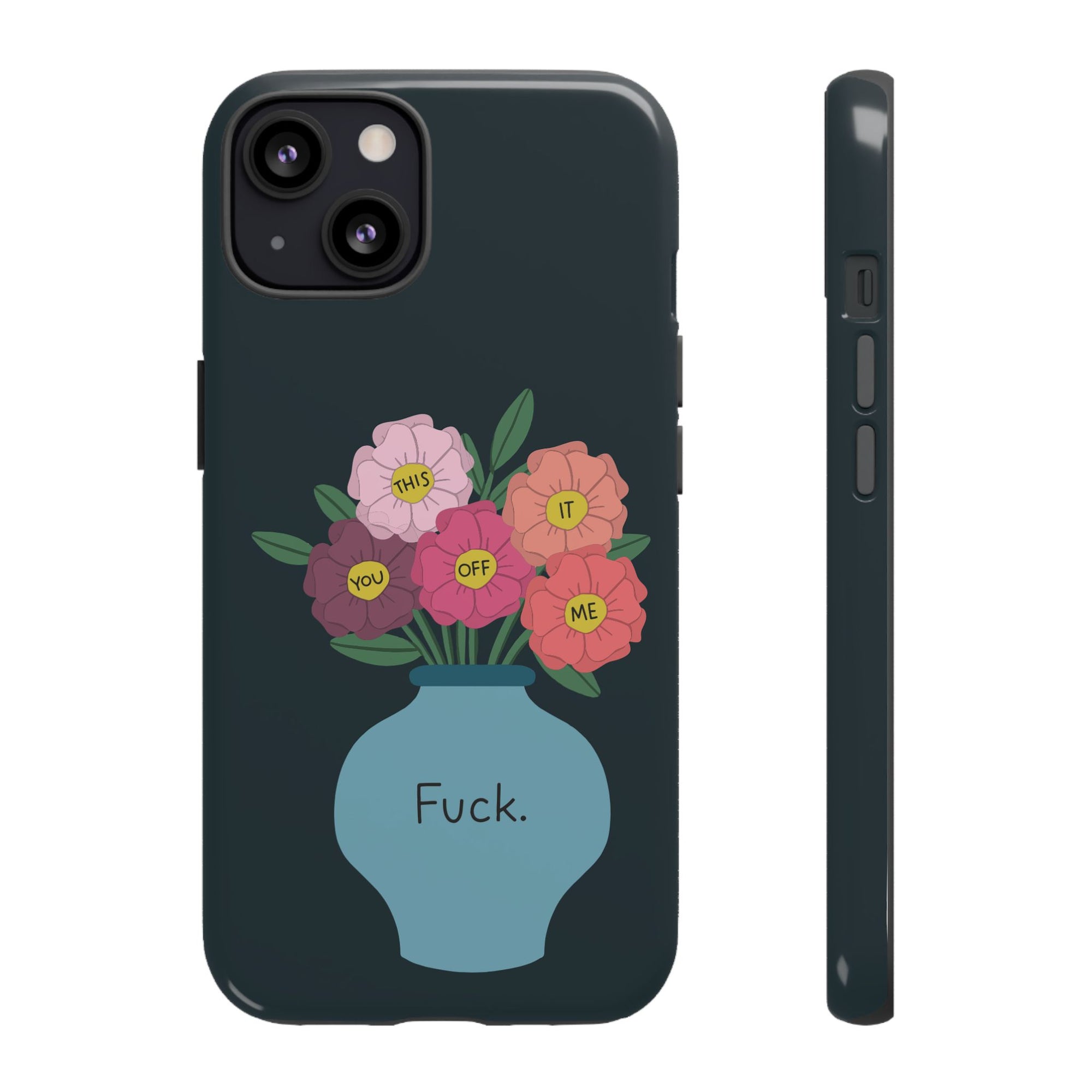 Fuck Flowers iPhone Case