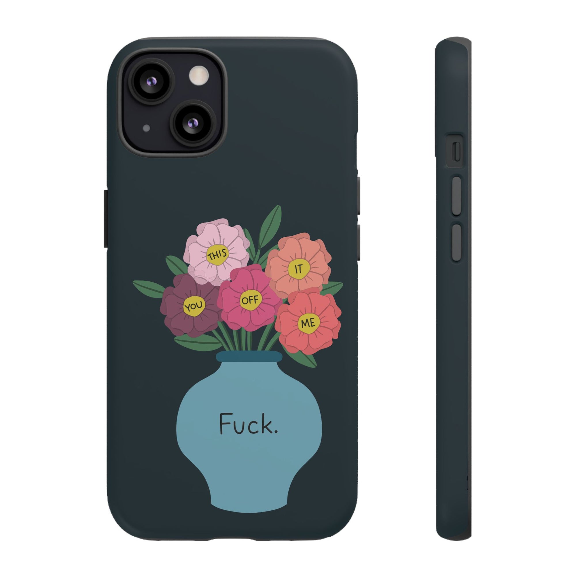 Fuck Flowers iPhone Case