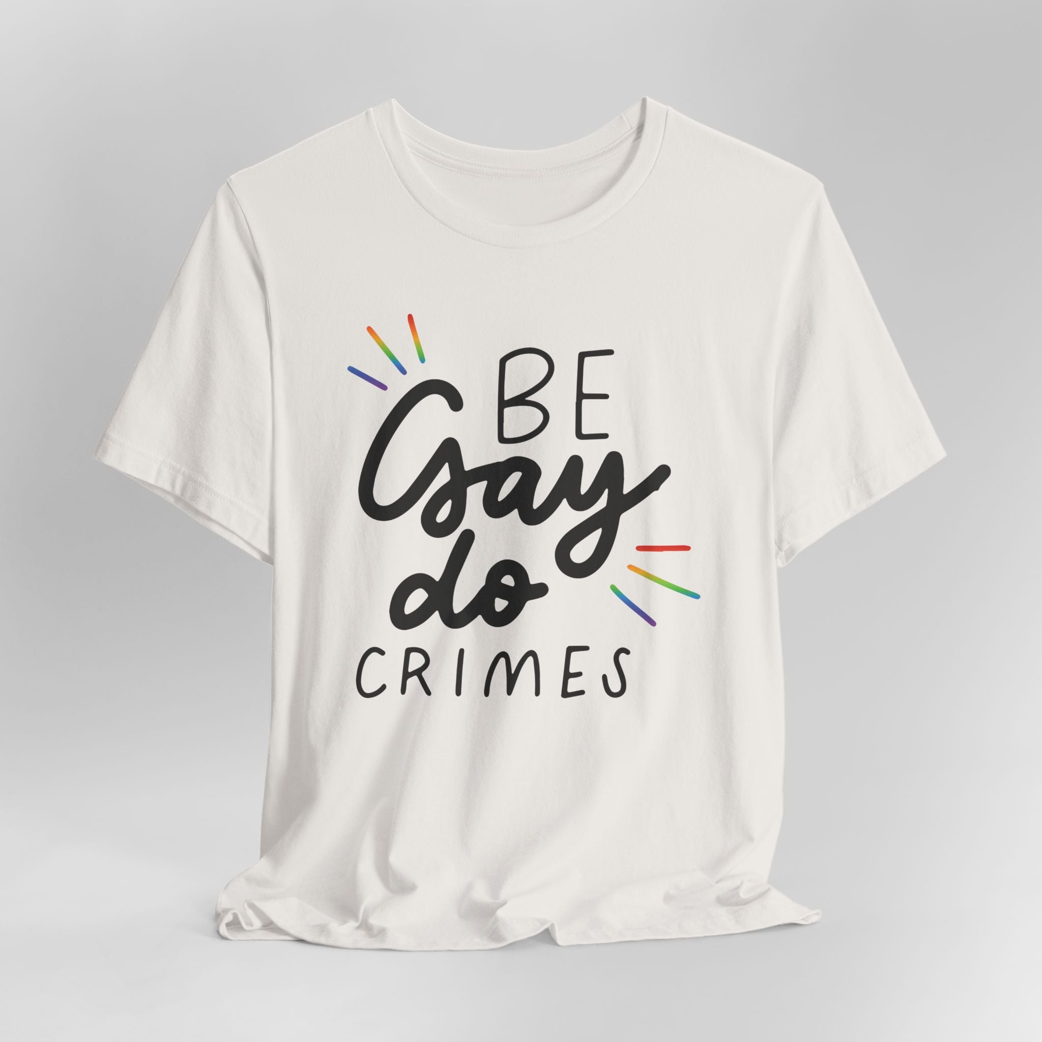 Be Gay Do Crimes Graphic Tee