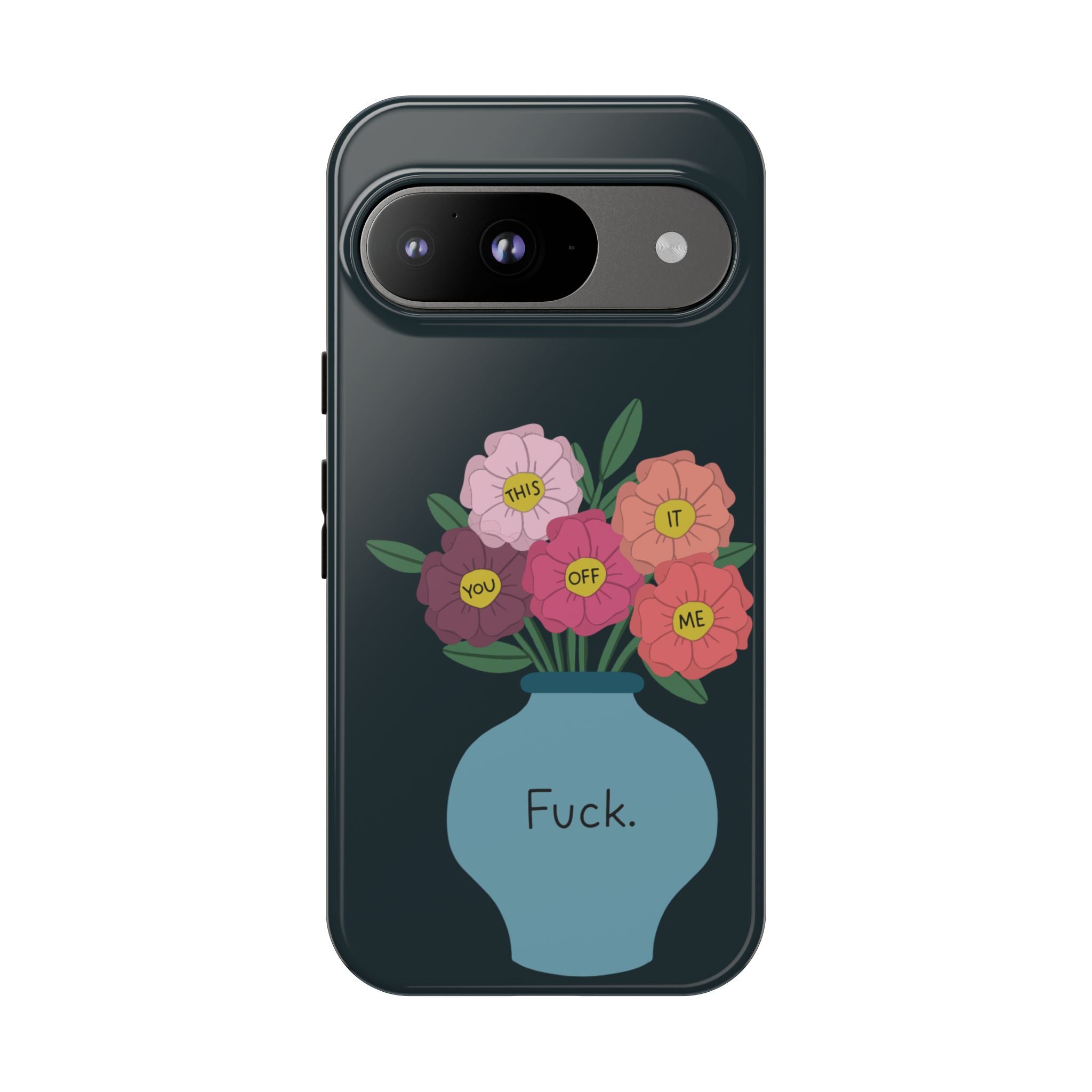 Fuck Flowers Google Pixel Case