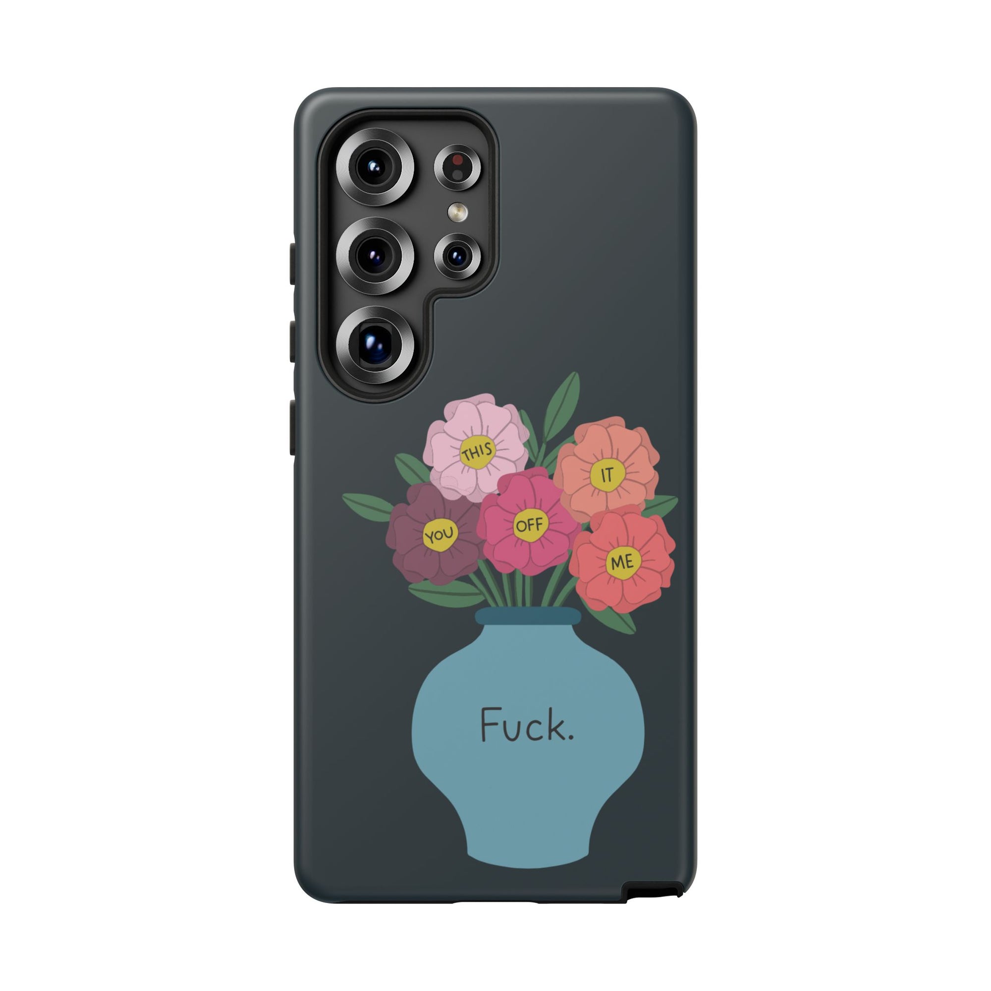Fuck Flowers Samsung Case