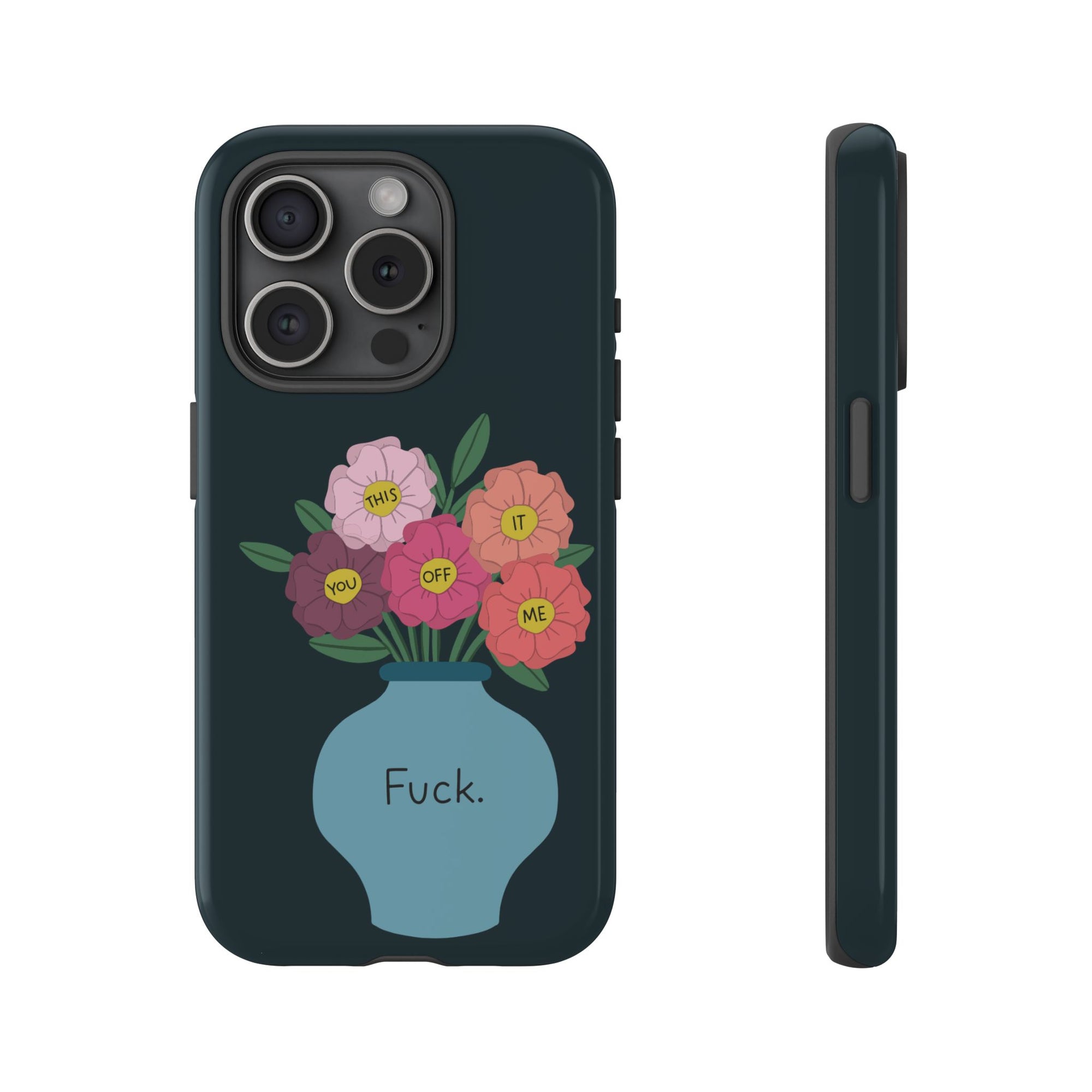 Fuck Flowers iPhone Case