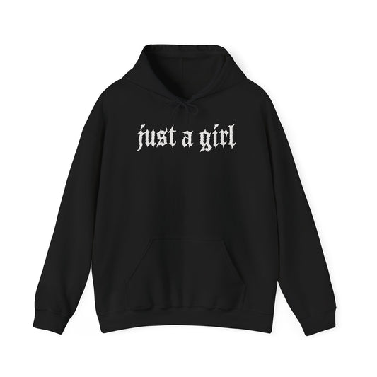 Just a Girl Hoodie