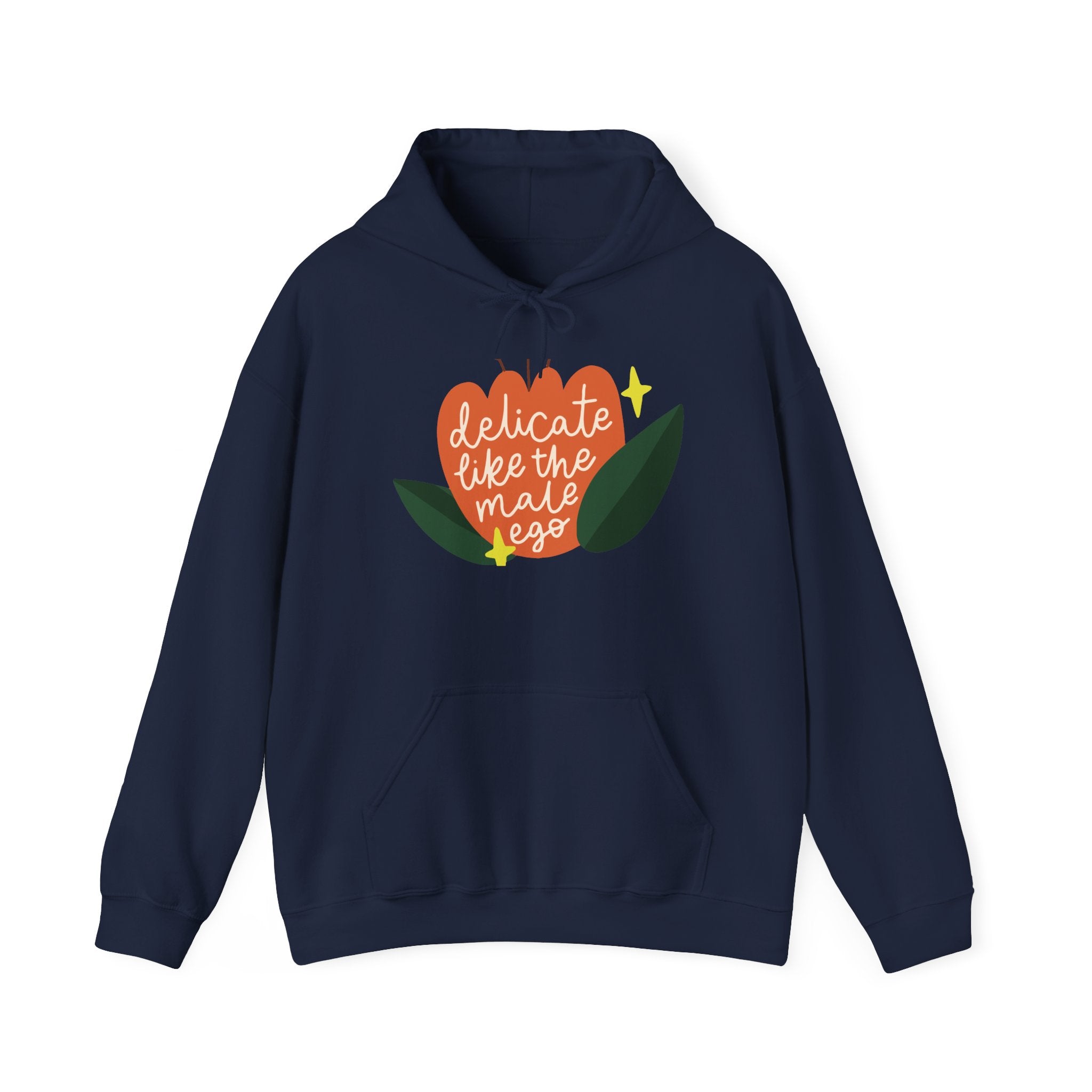 Delicate Like the Male Ego Hoodie