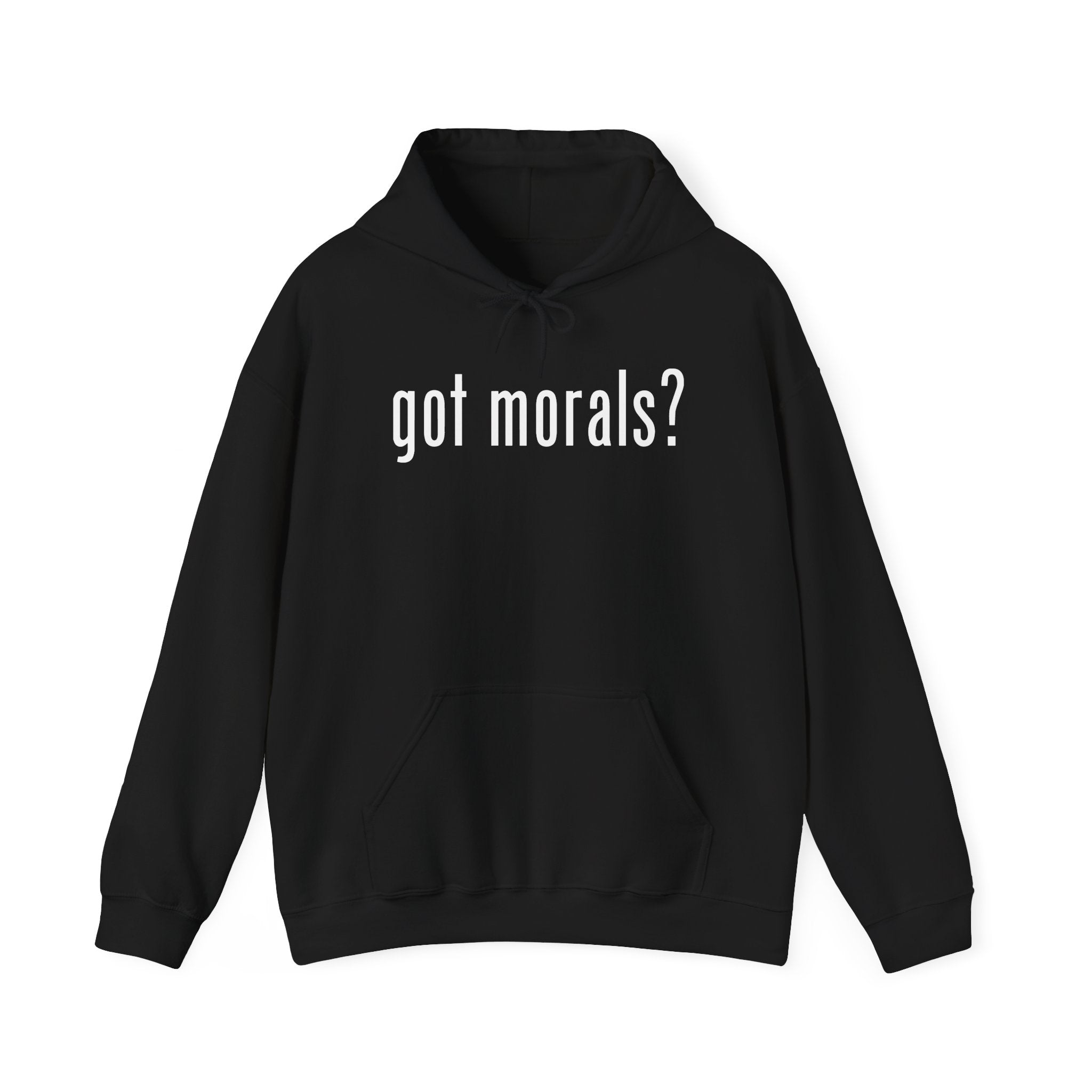 Got Morals? Hoodie