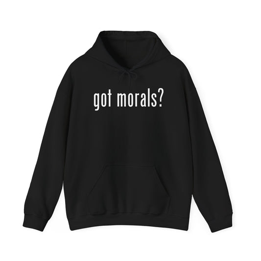 Got Morals? Hoodie