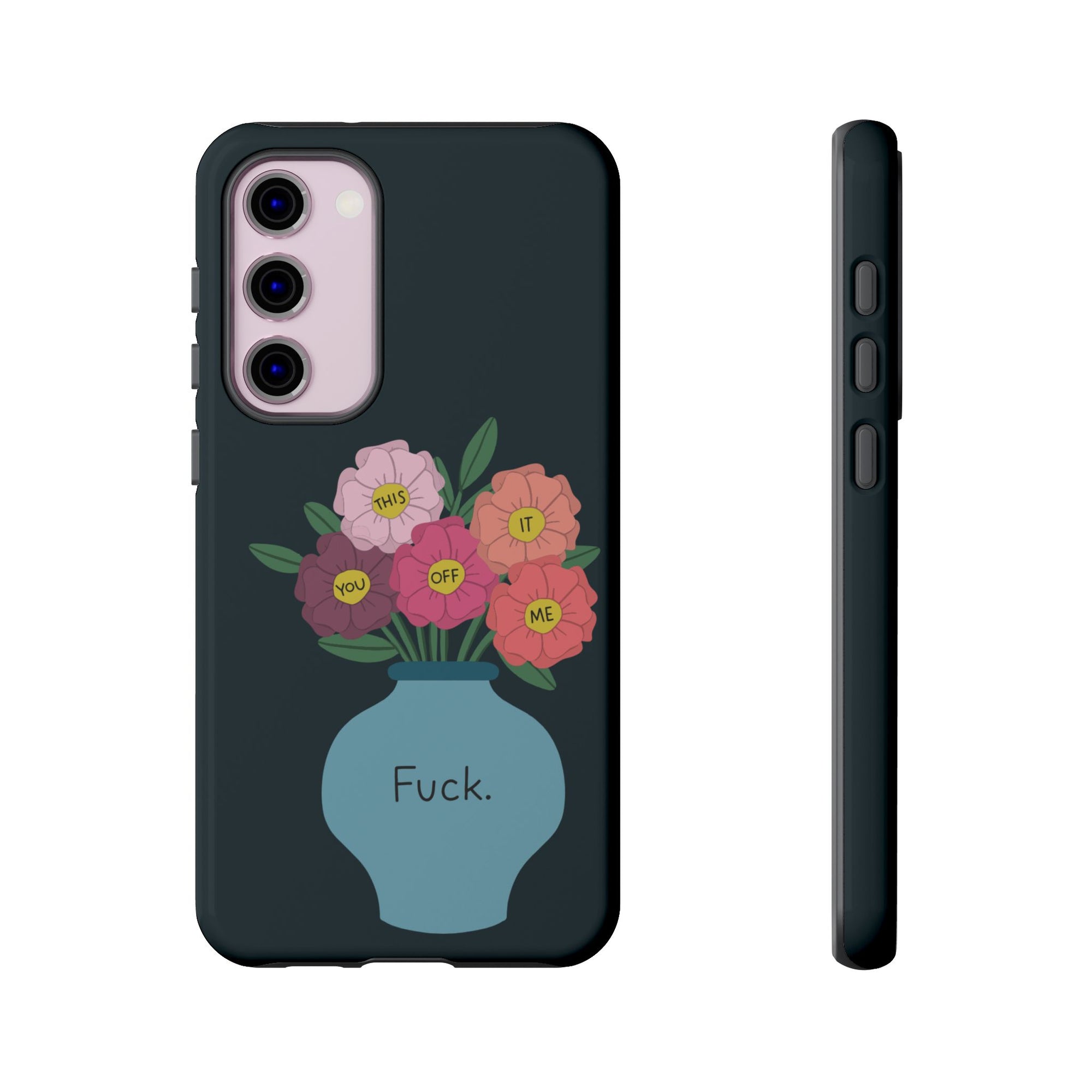 Fuck Flowers Samsung Case