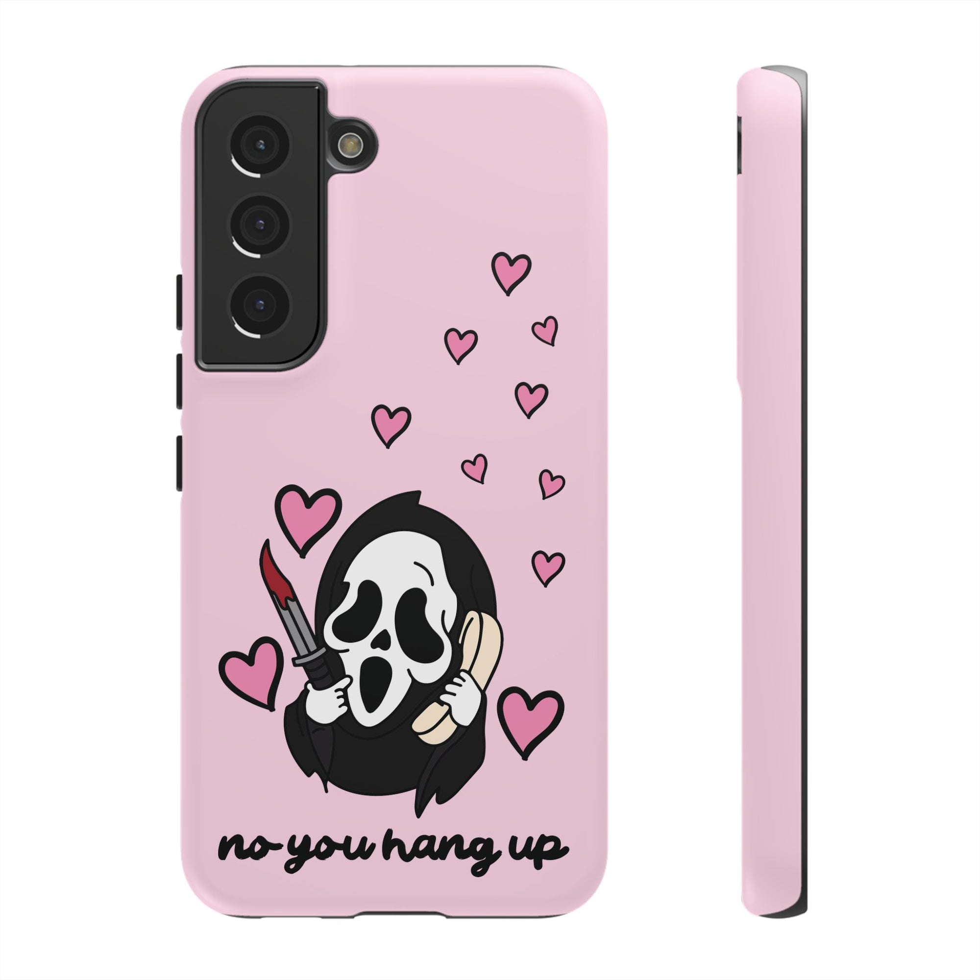 No, You Hang Up Samsung Case