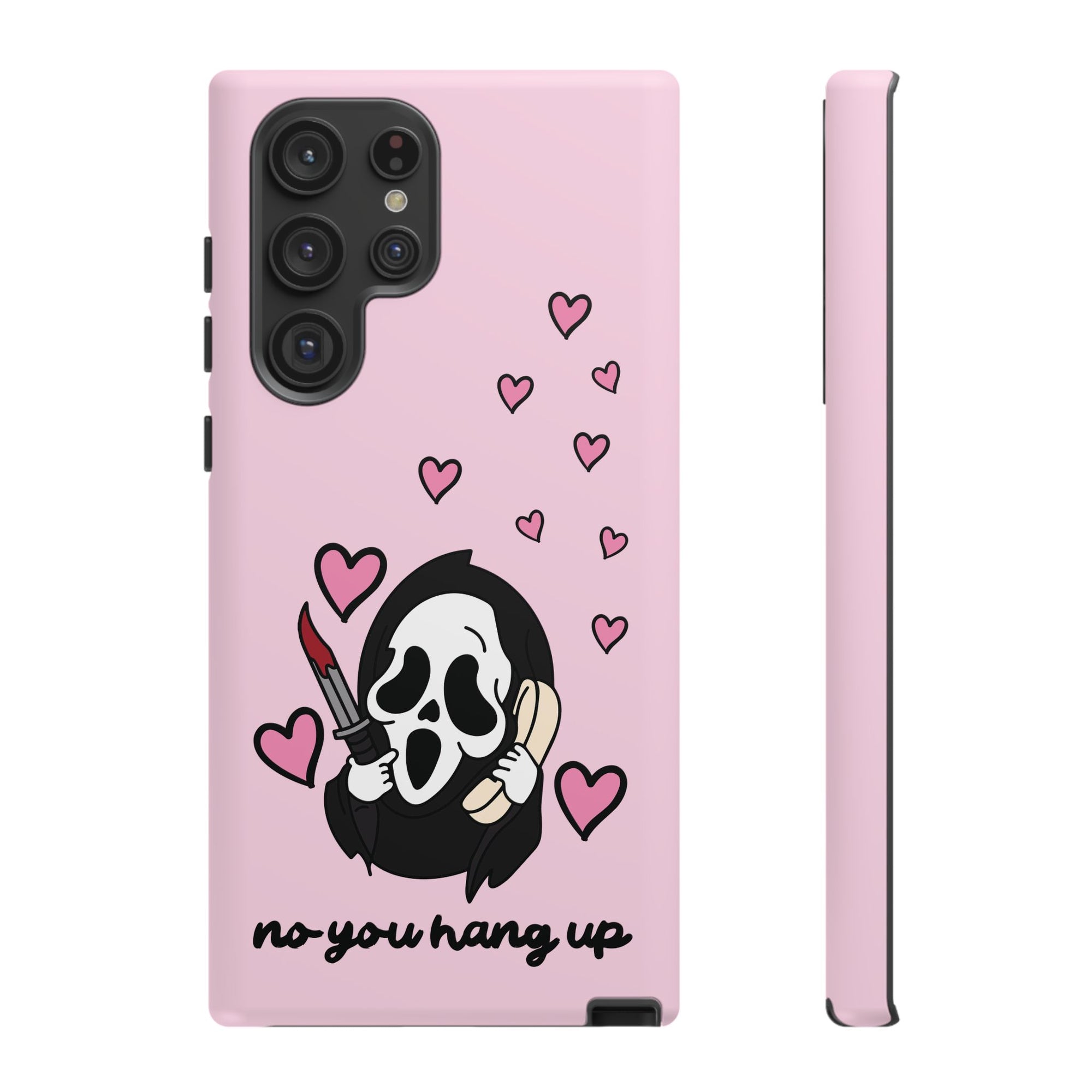 No, You Hang Up Samsung Case