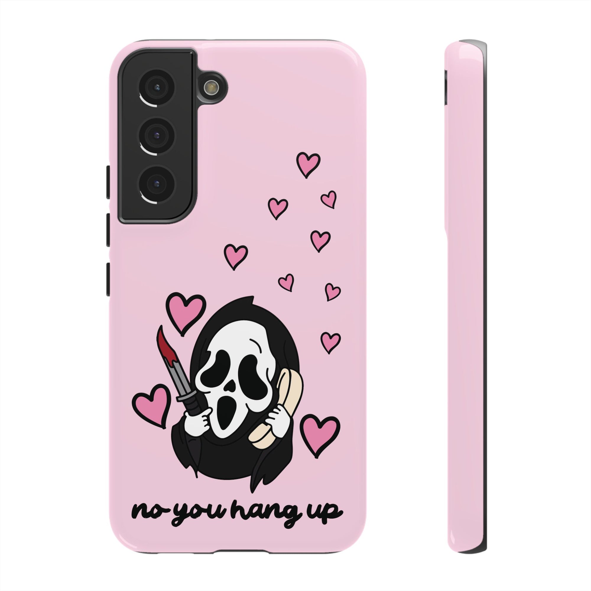 No, You Hang Up Samsung Case