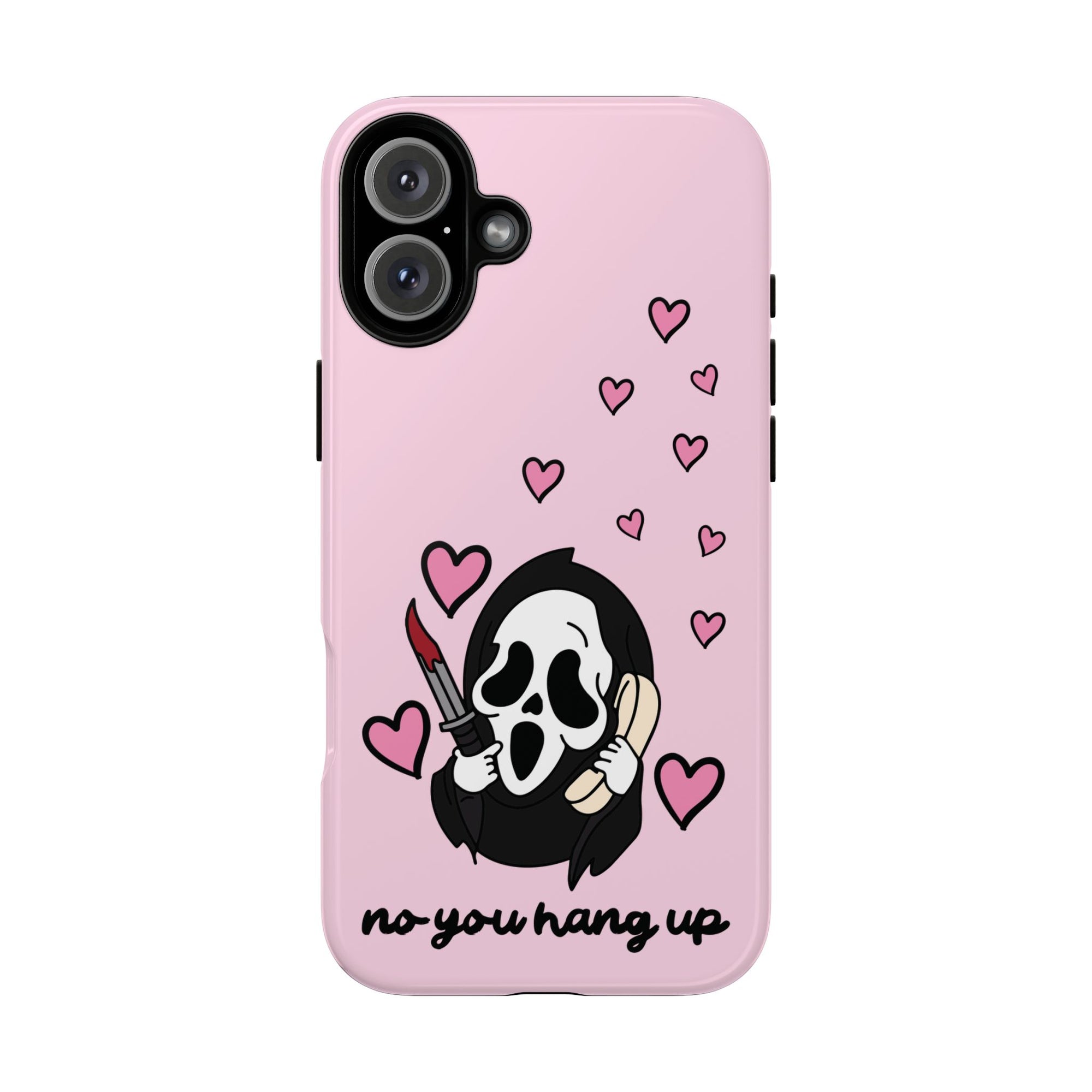 No, You Hang Up iPhone Case