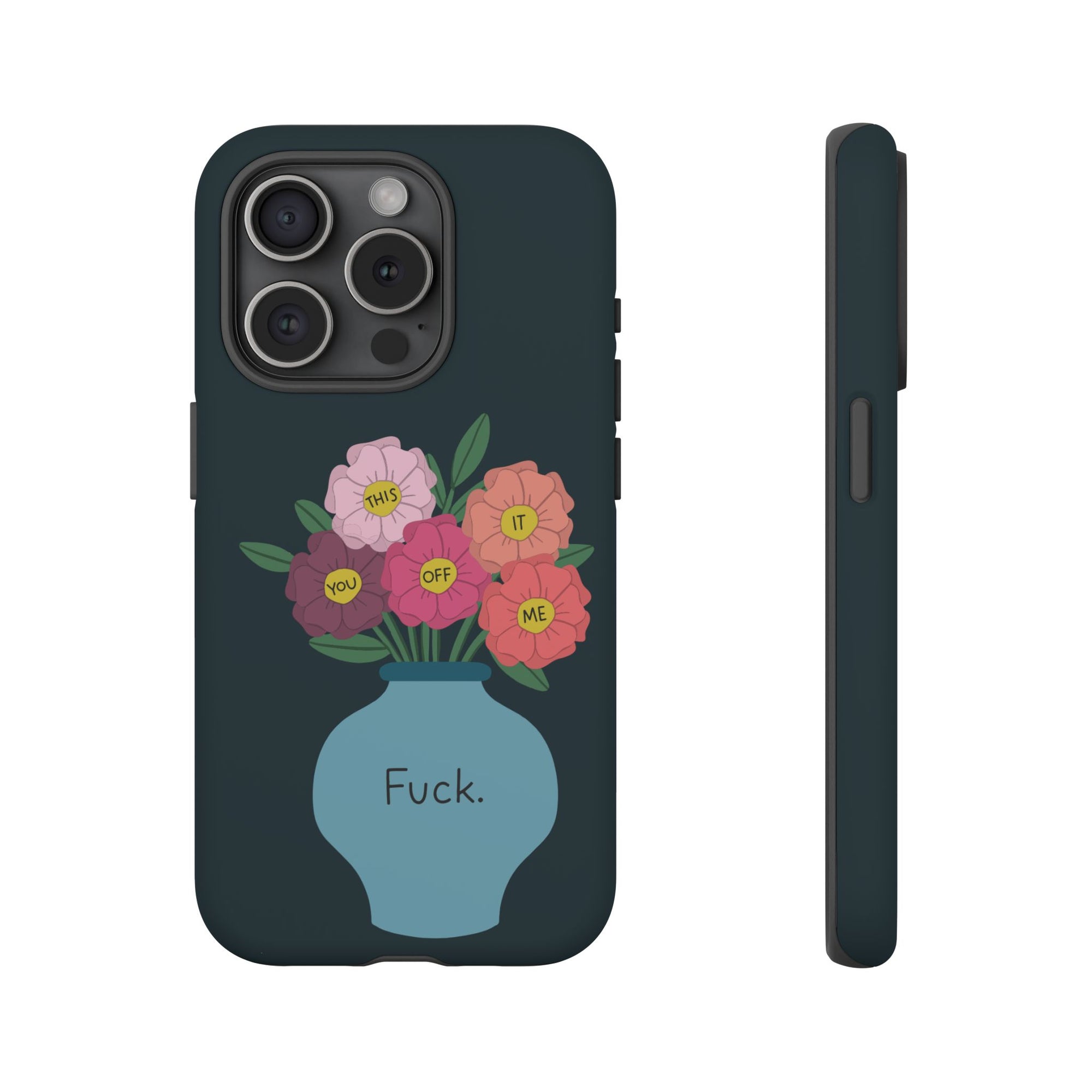 Fuck Flowers iPhone Case