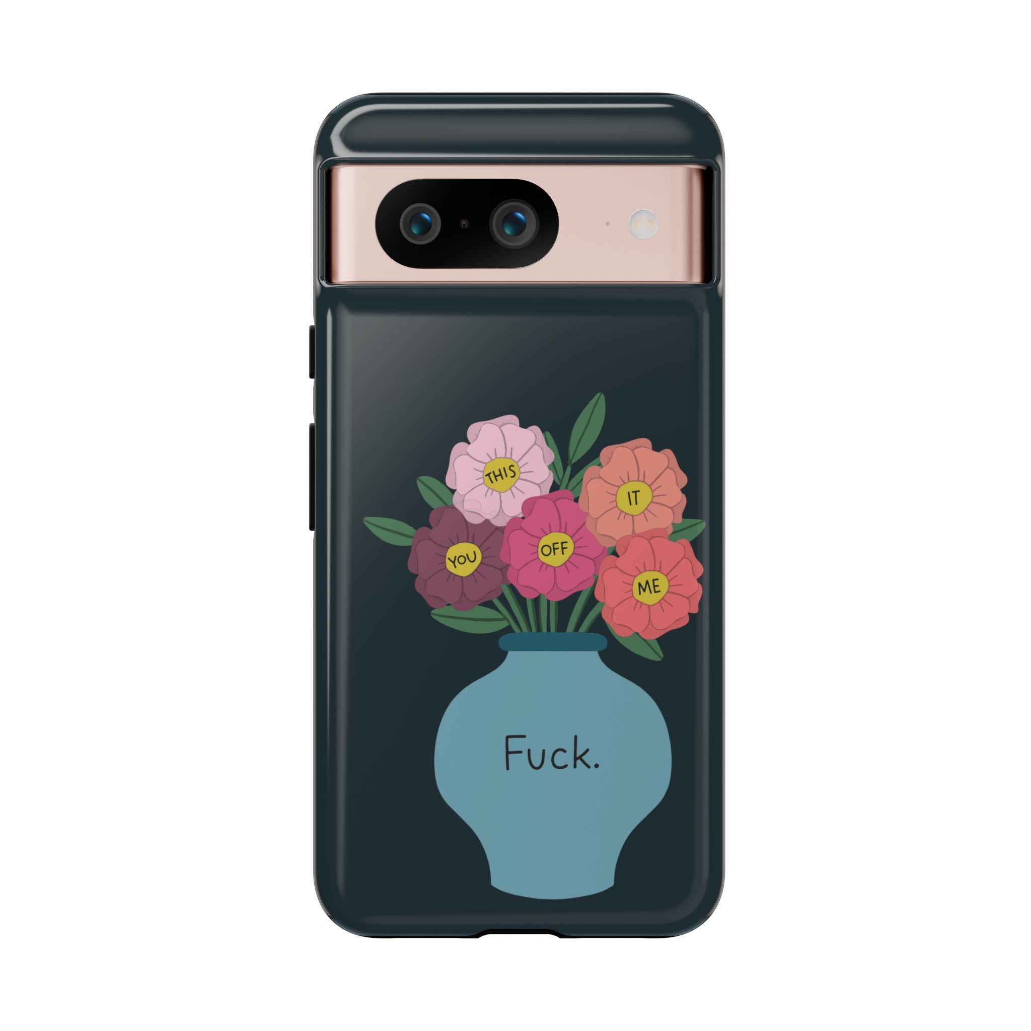 Fuck Flowers Google Pixel Case