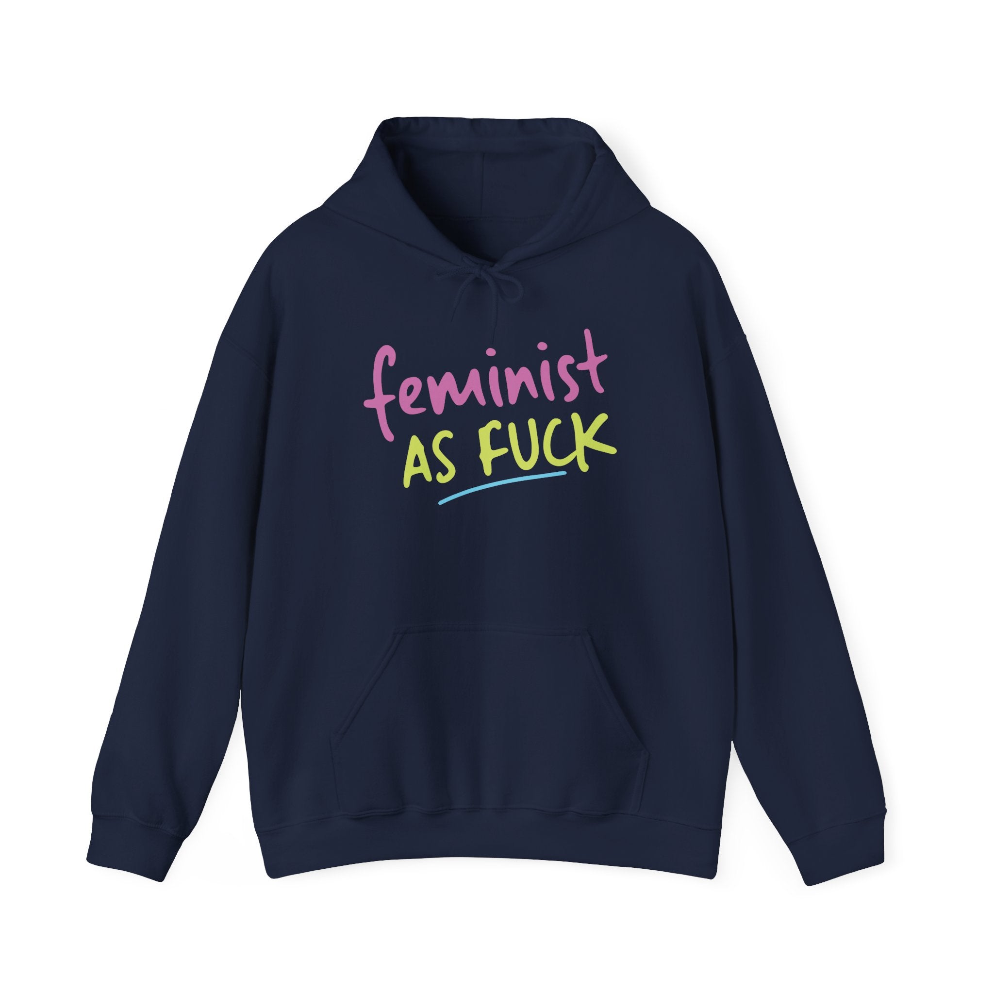 Feminist As Fuck Hoodie