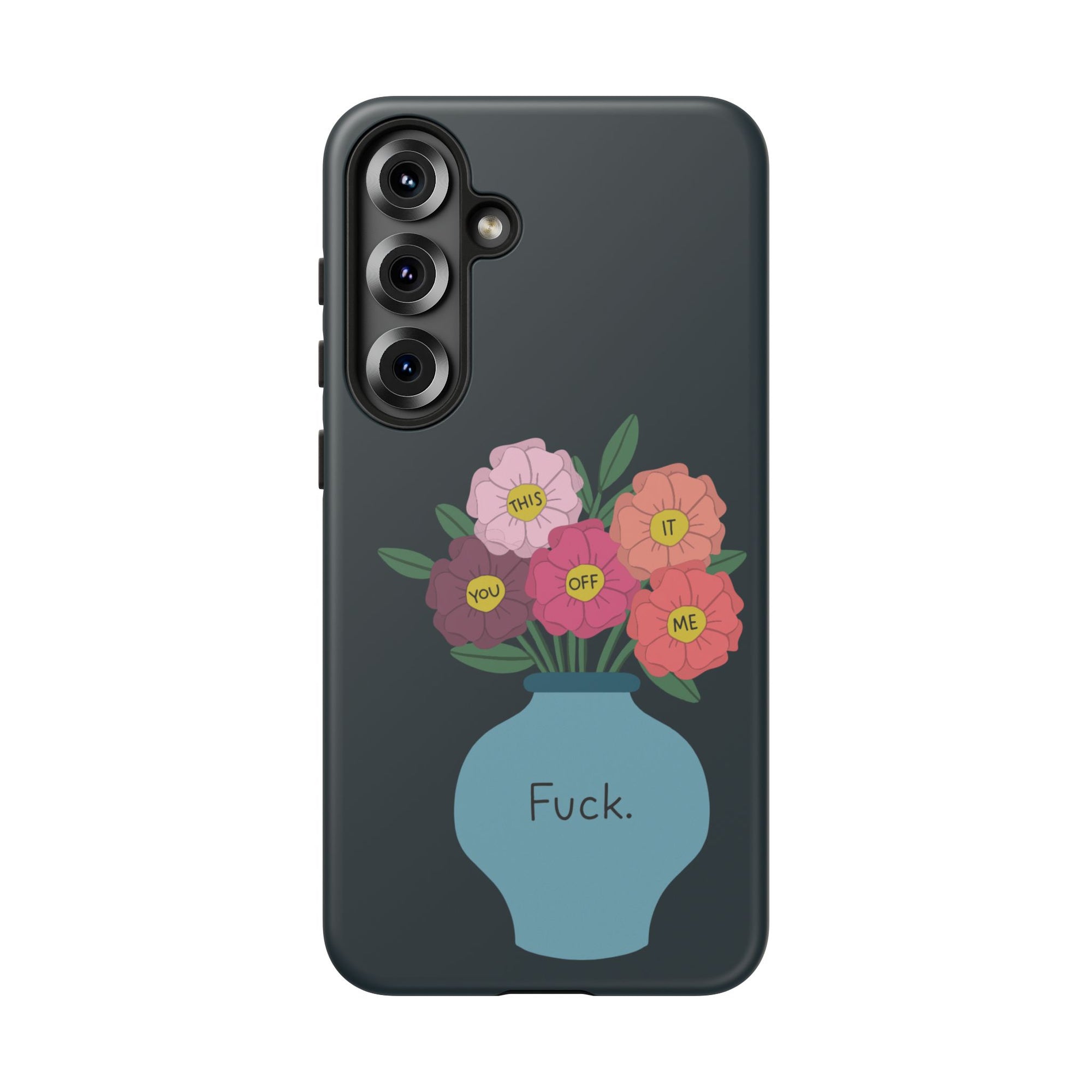 Fuck Flowers Samsung Case