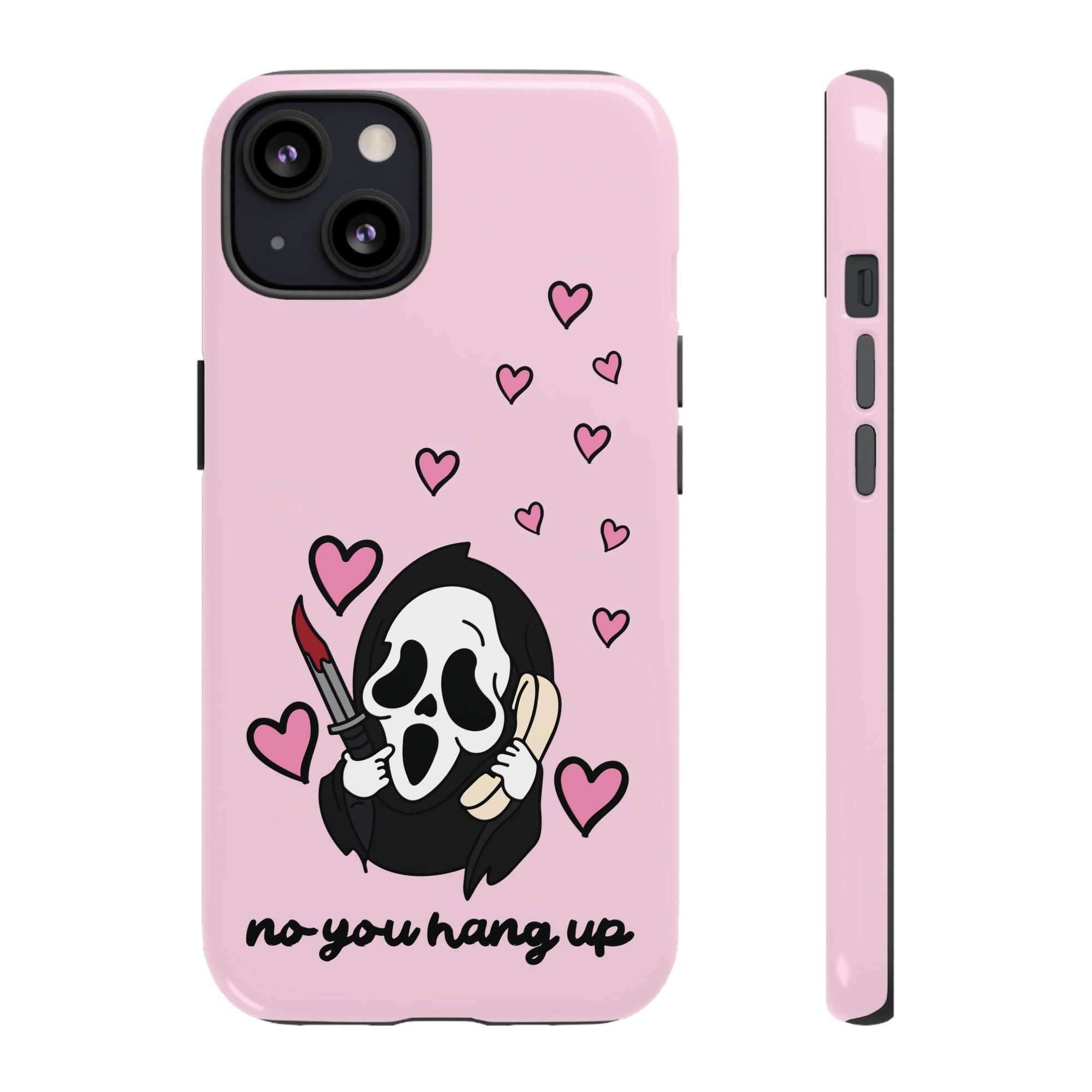 No, You Hang Up iPhone Case