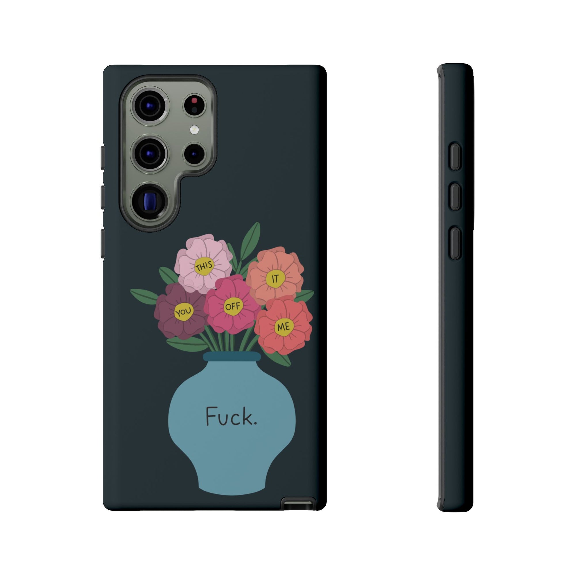 Fuck Flowers Samsung Case
