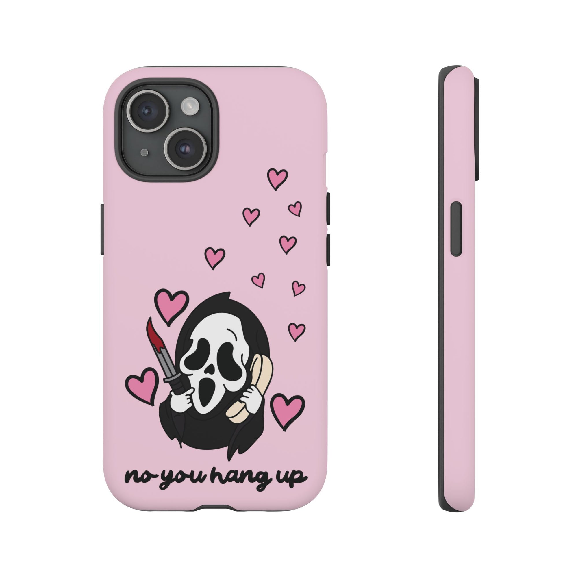 No, You Hang Up iPhone Case