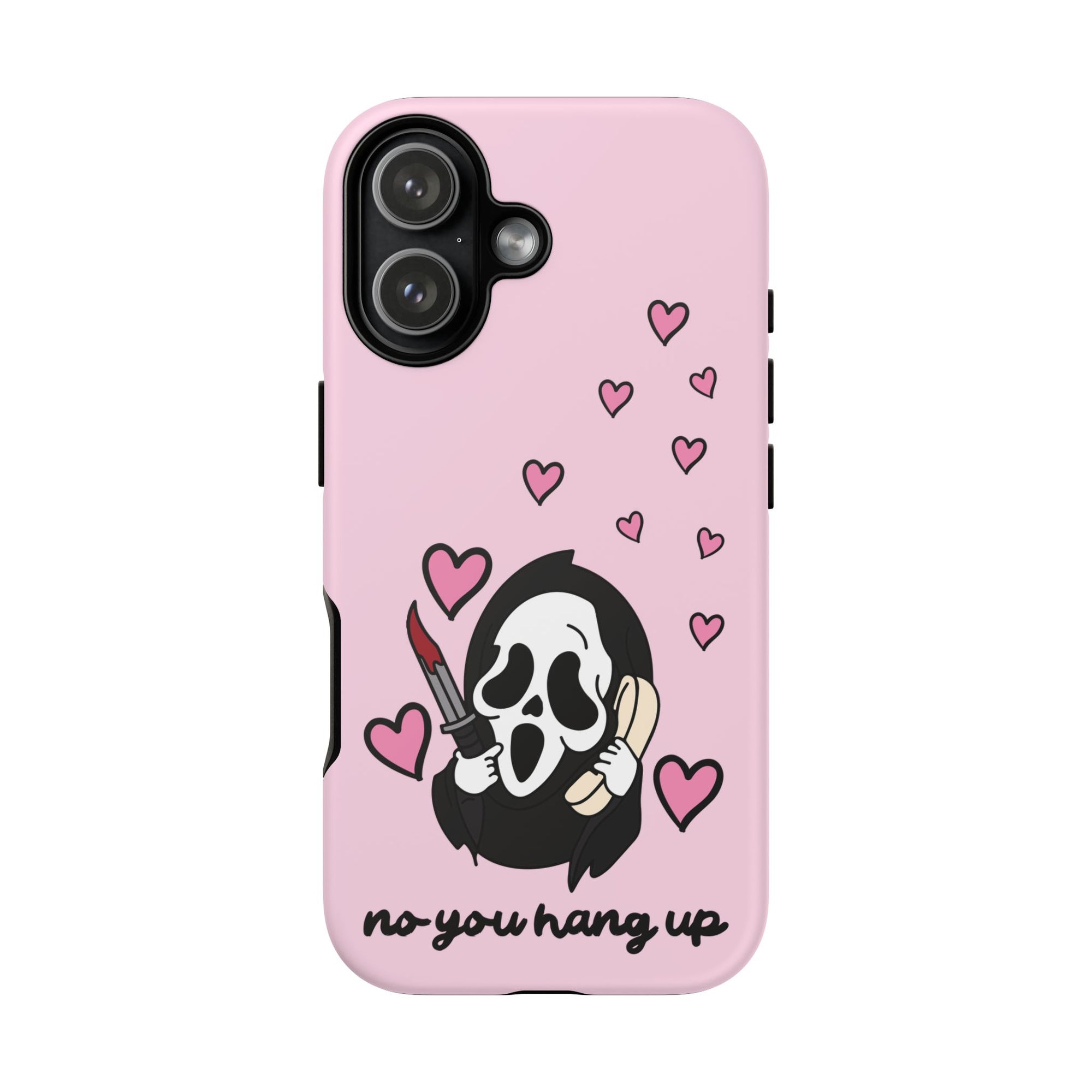 No, You Hang Up iPhone Case
