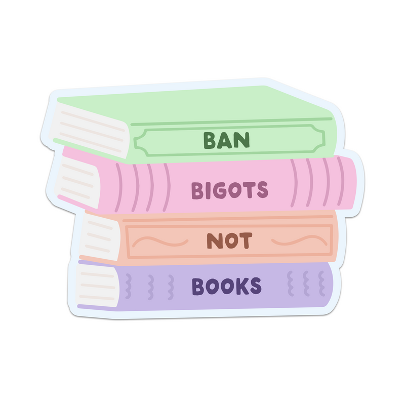 Ban Bigots Not Books