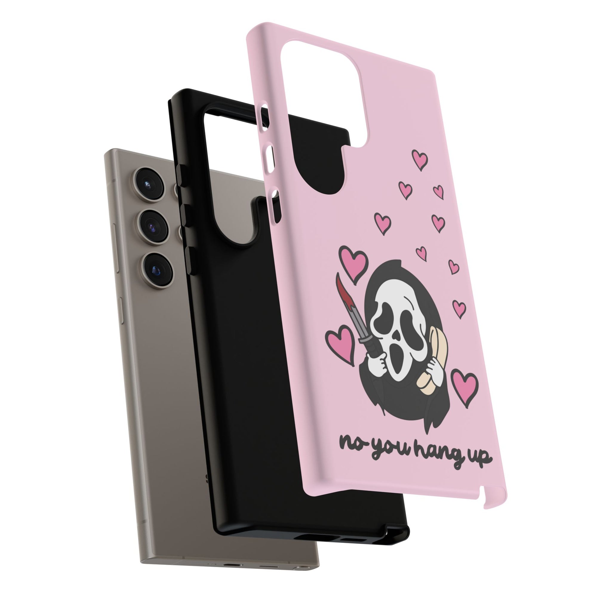 No, You Hang Up Samsung Case