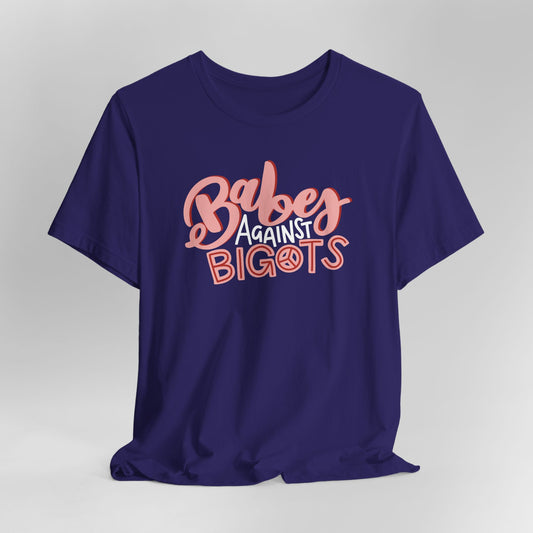Babes Against Bigots Graphic Tee