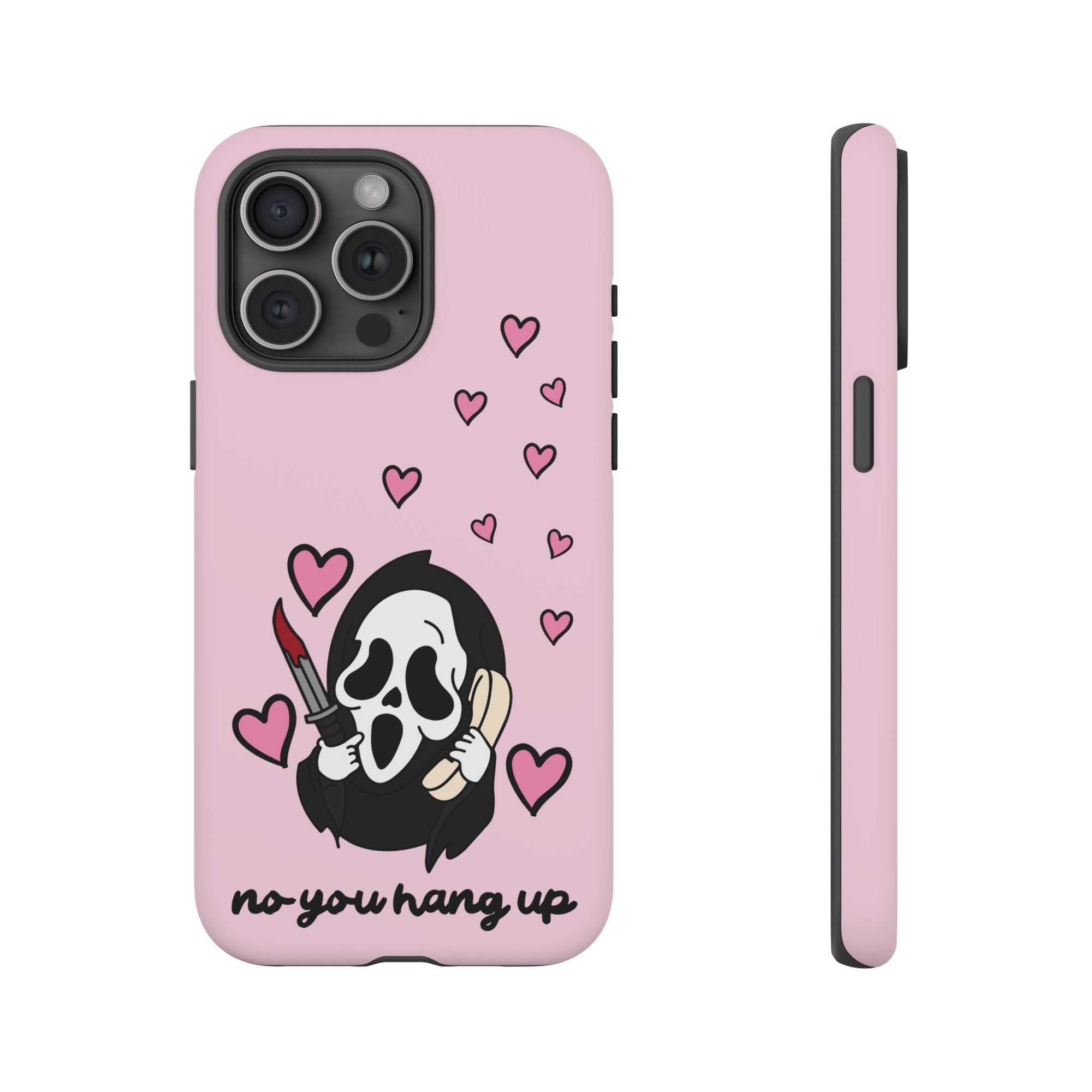 No, You Hang Up iPhone Case