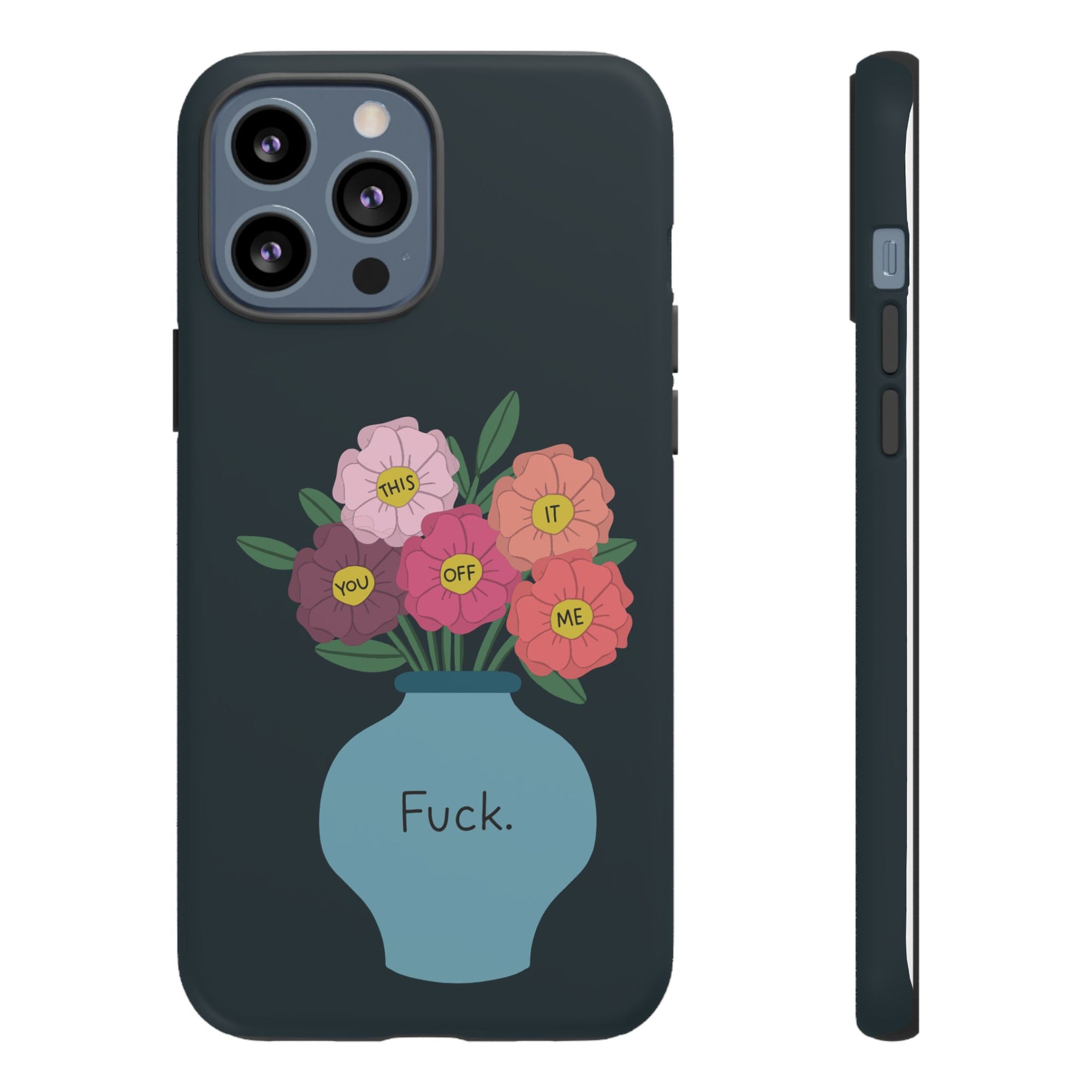 Fuck Flowers iPhone Case