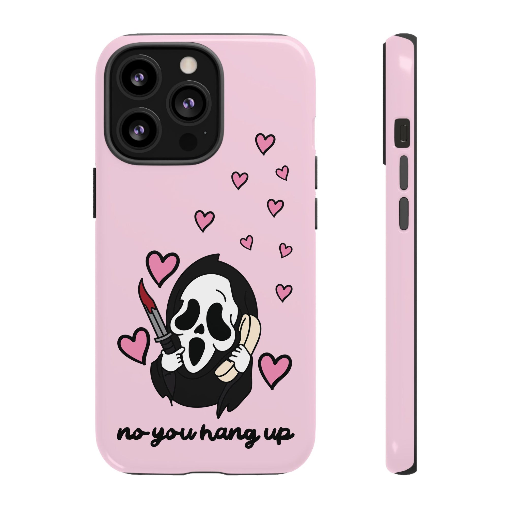 No, You Hang Up iPhone Case