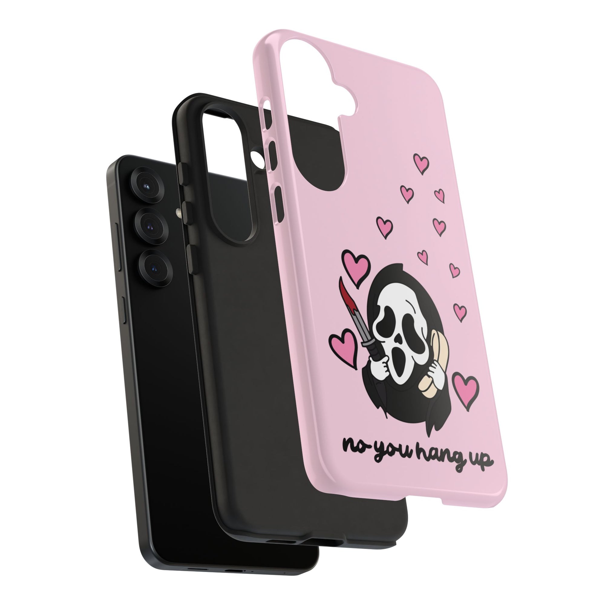 No, You Hang Up Samsung Case