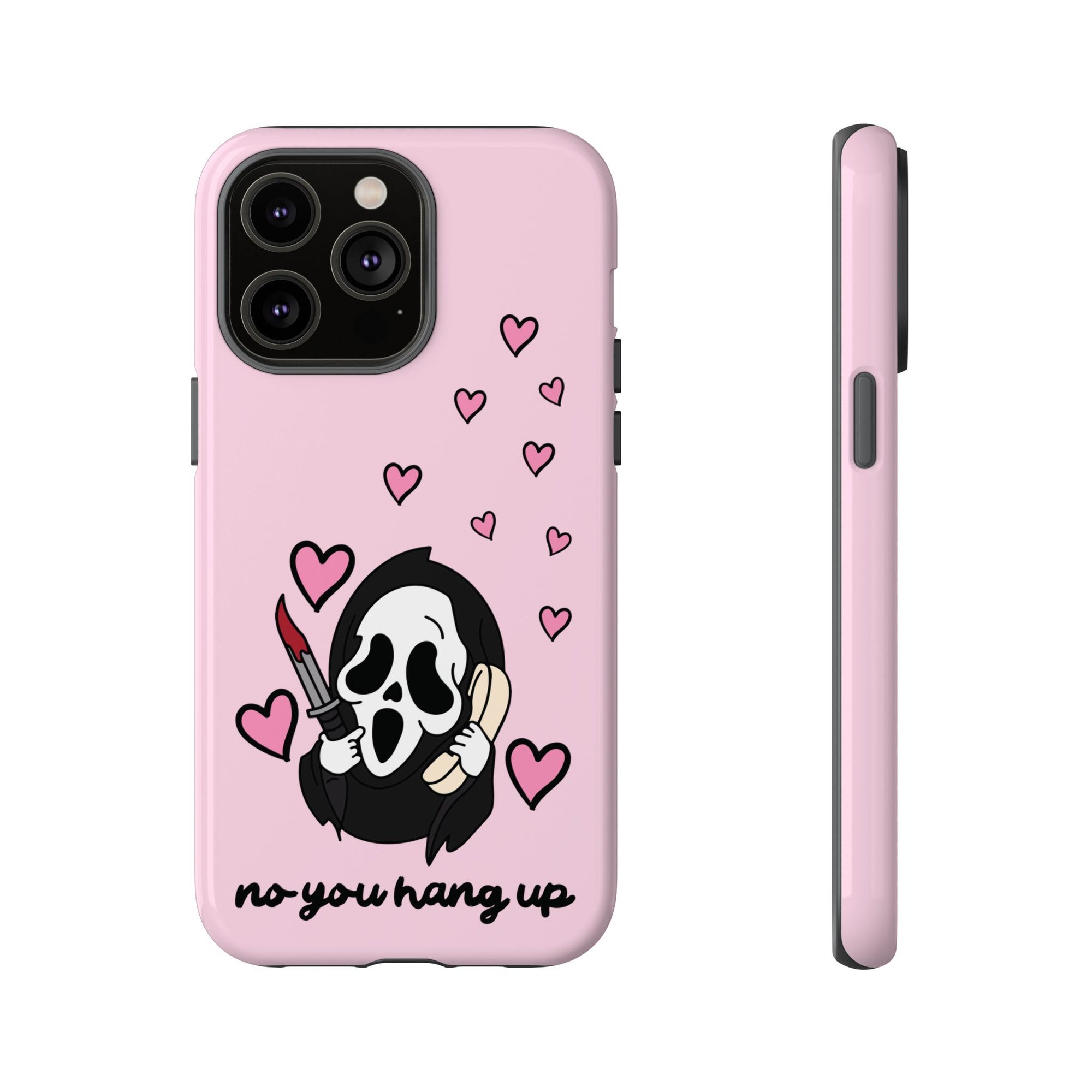 No, You Hang Up iPhone Case