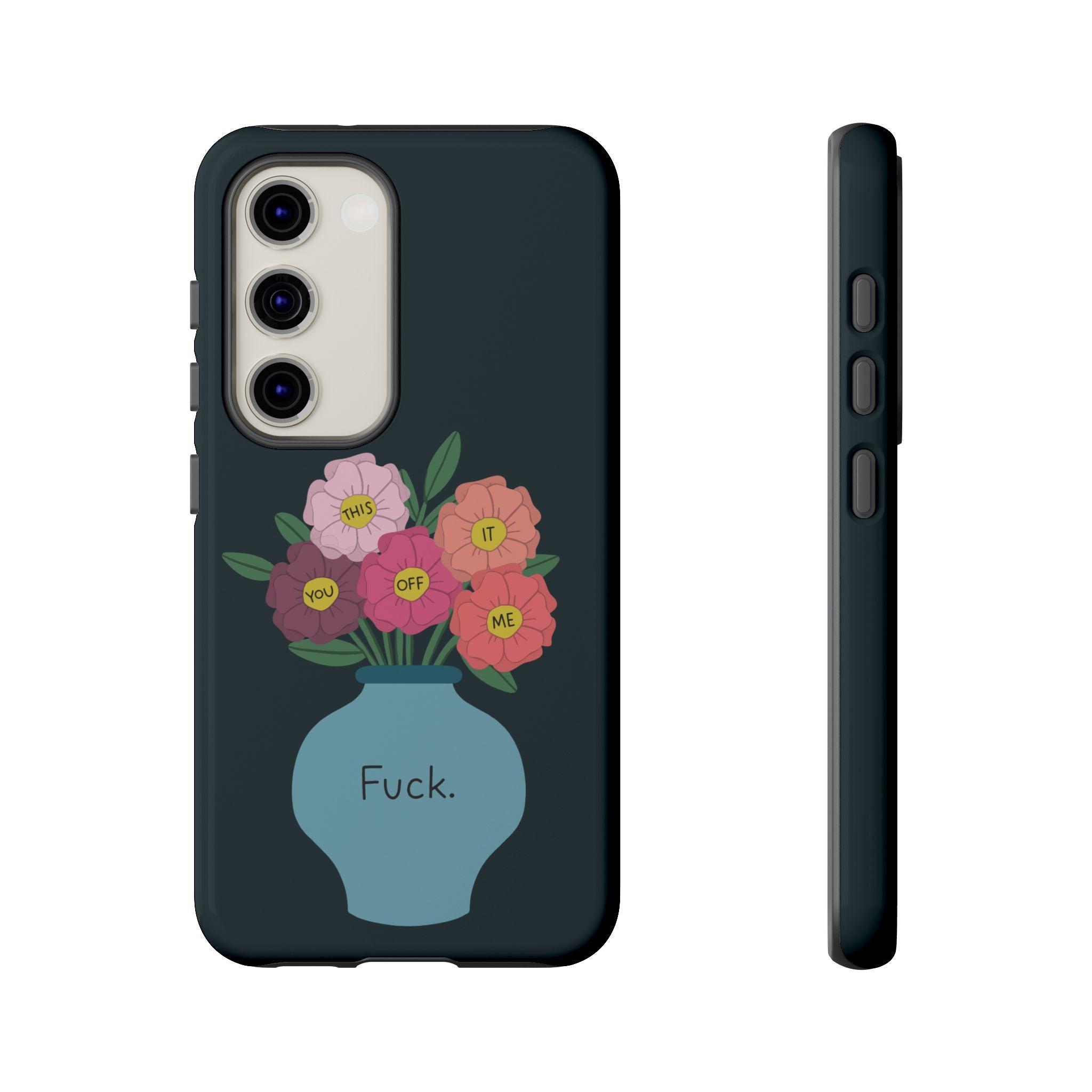 Fuck Flowers Samsung Case
