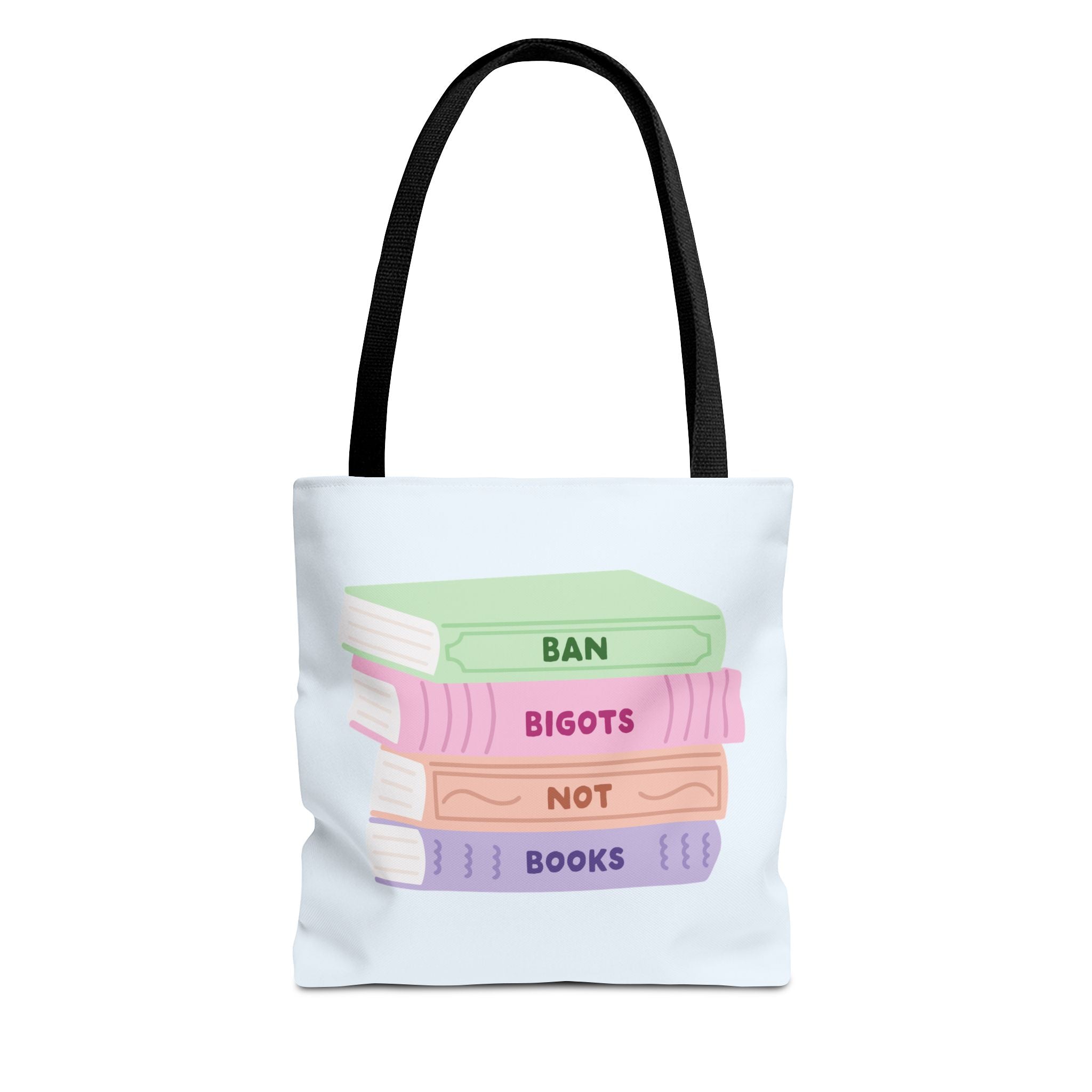 Ban Bigots Not Books Tote Bag