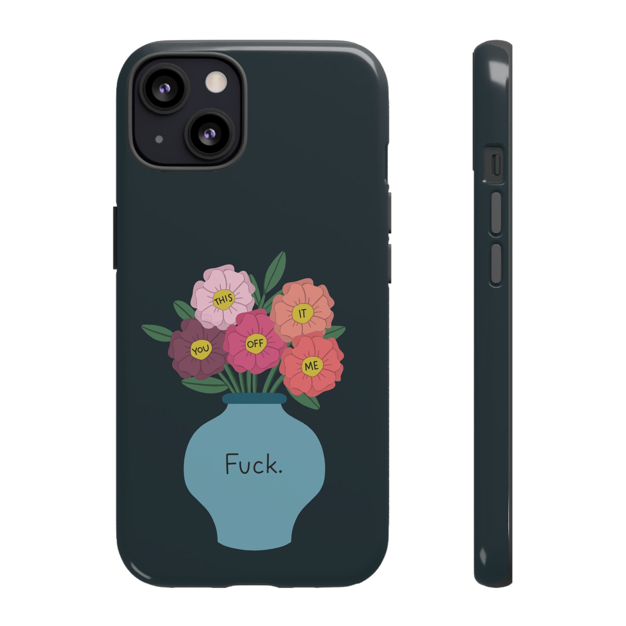 Fuck Flowers iPhone Case