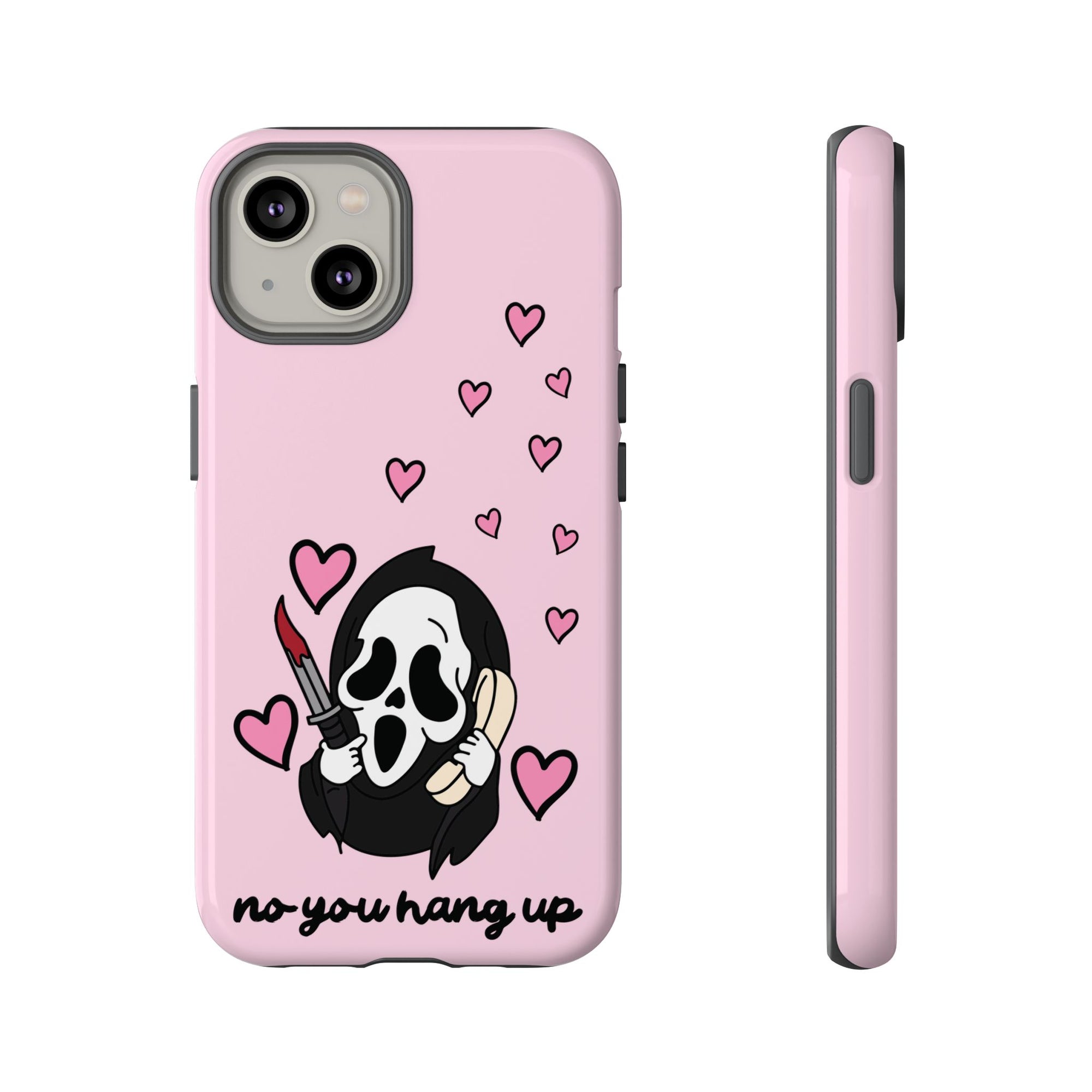 No, You Hang Up iPhone Case
