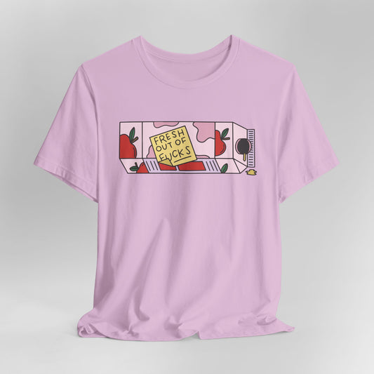 Fresh Out of Fucks Graphic Tee