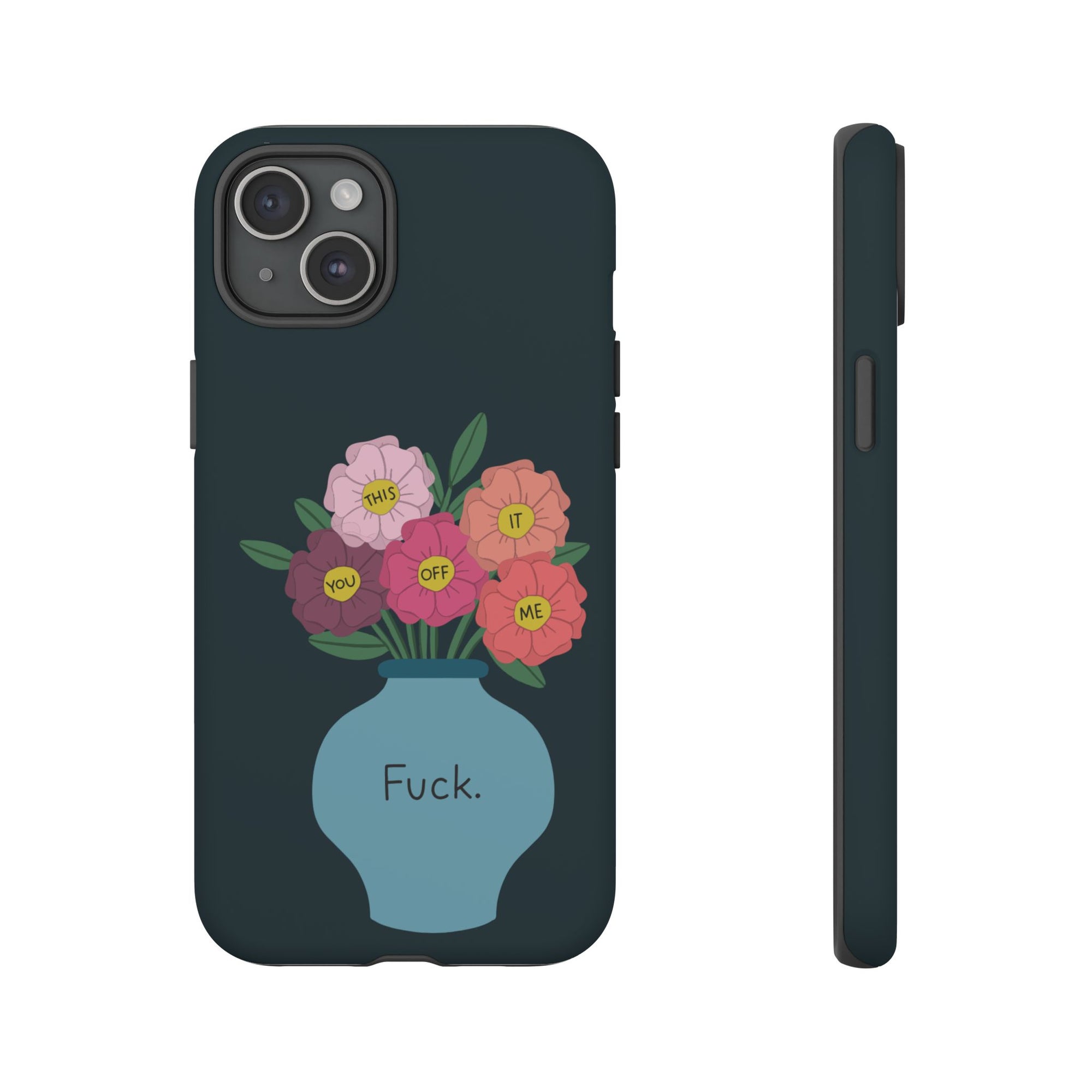 Fuck Flowers iPhone Case