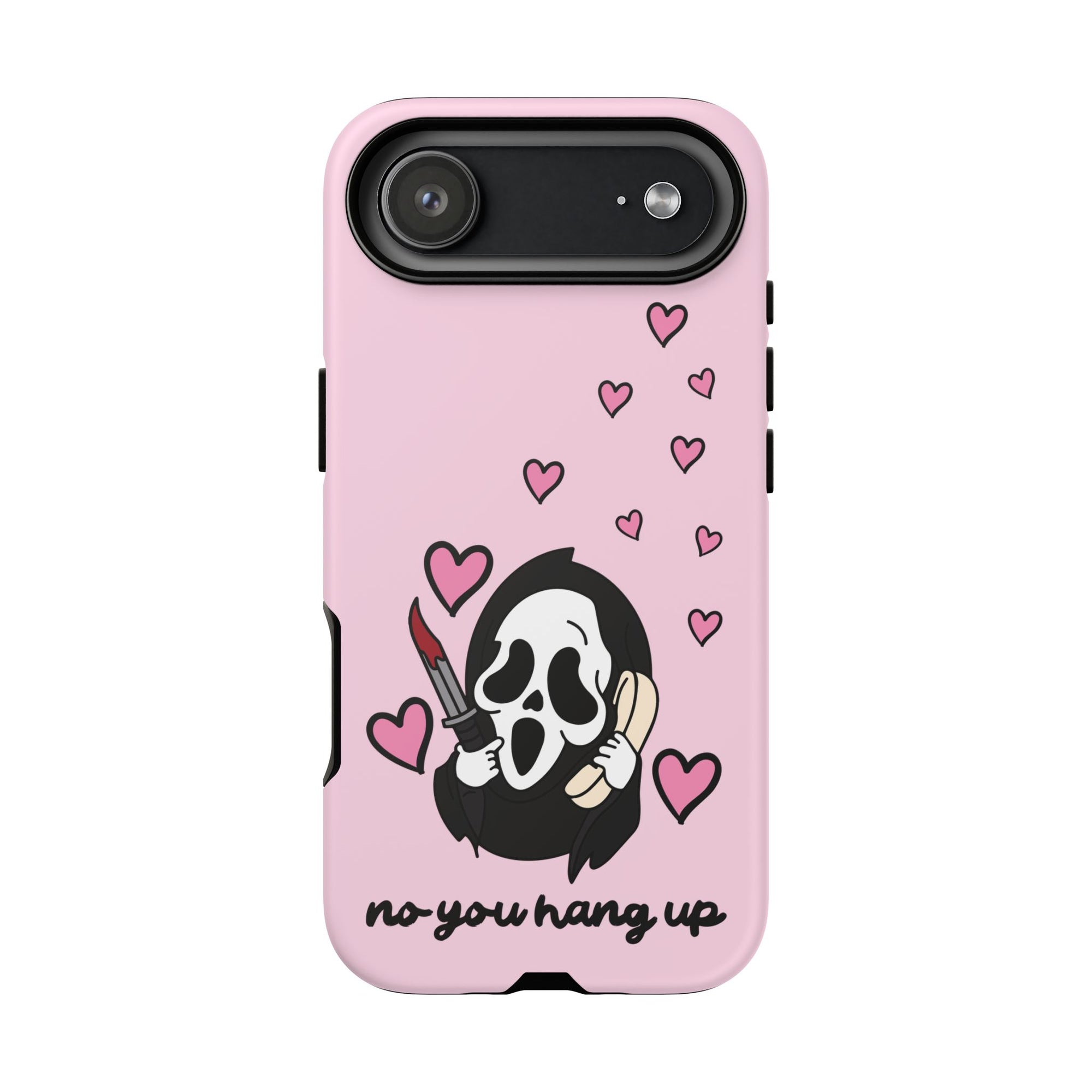 No, You Hang Up iPhone Case