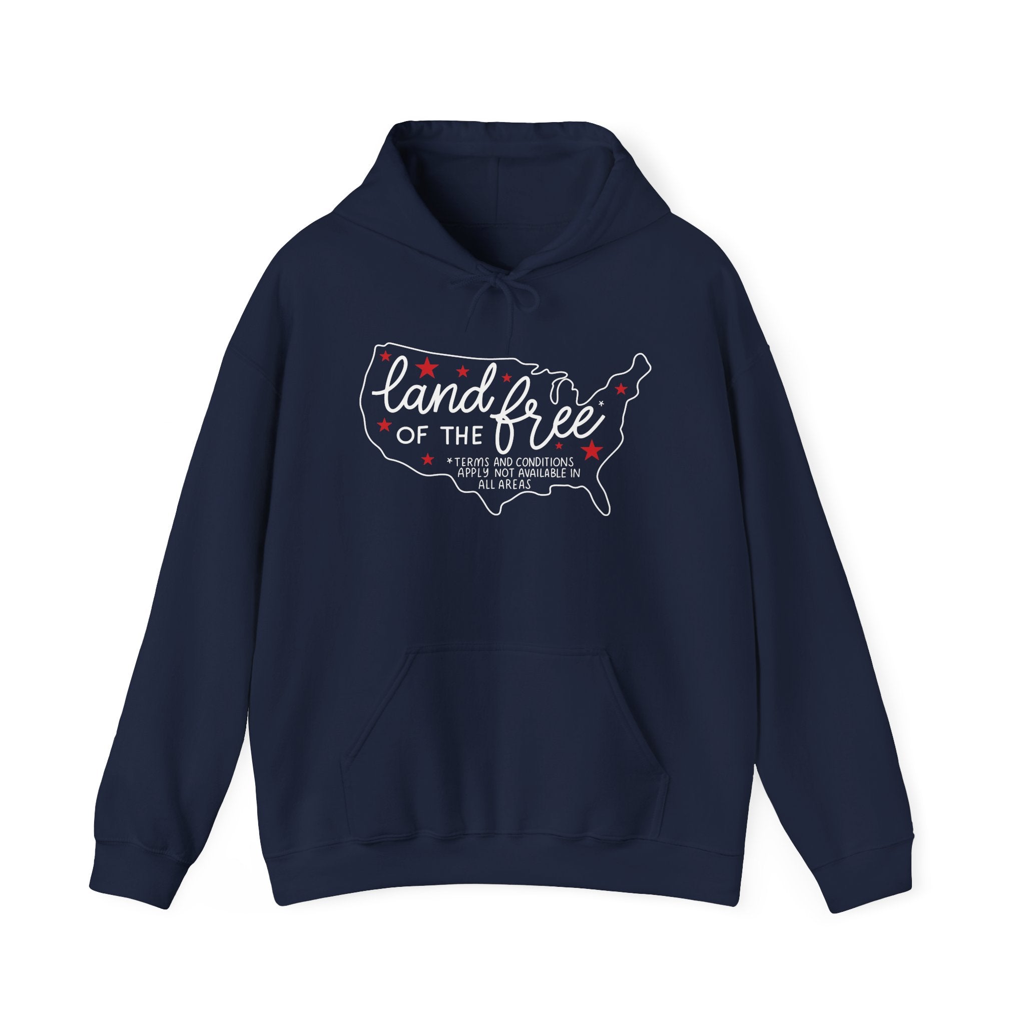 Land of the Free *Terms and Conditions Apply Hoodie
