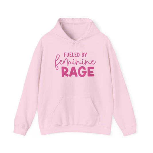 Fueled By Feminine Rage Hoodie