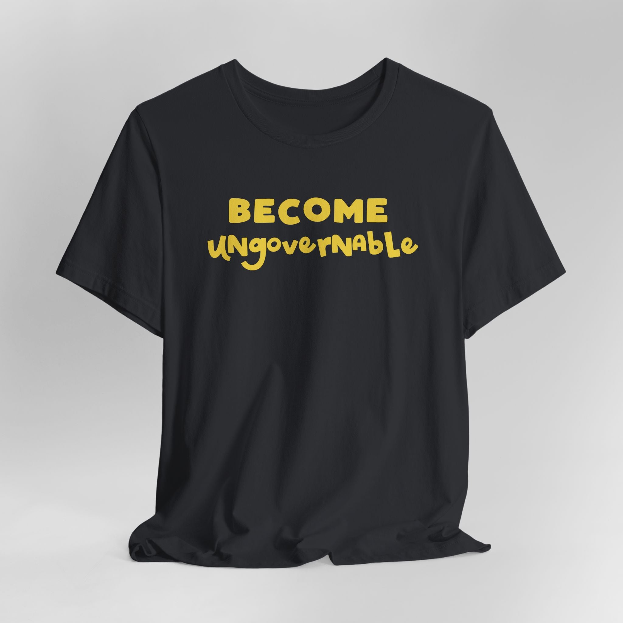 Become Ungovernable Graphic Tee